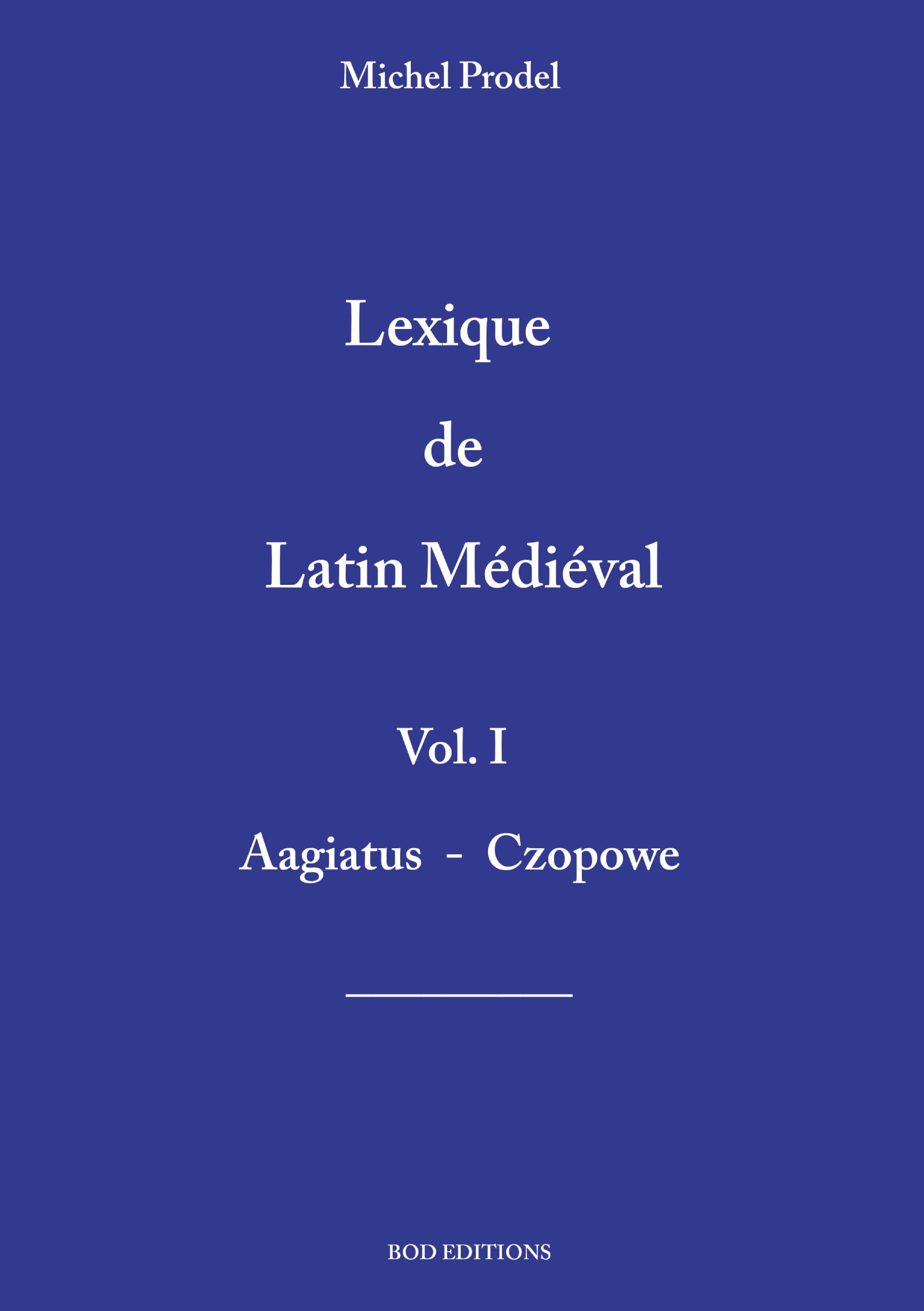 lexique de latin médiéval vol.1