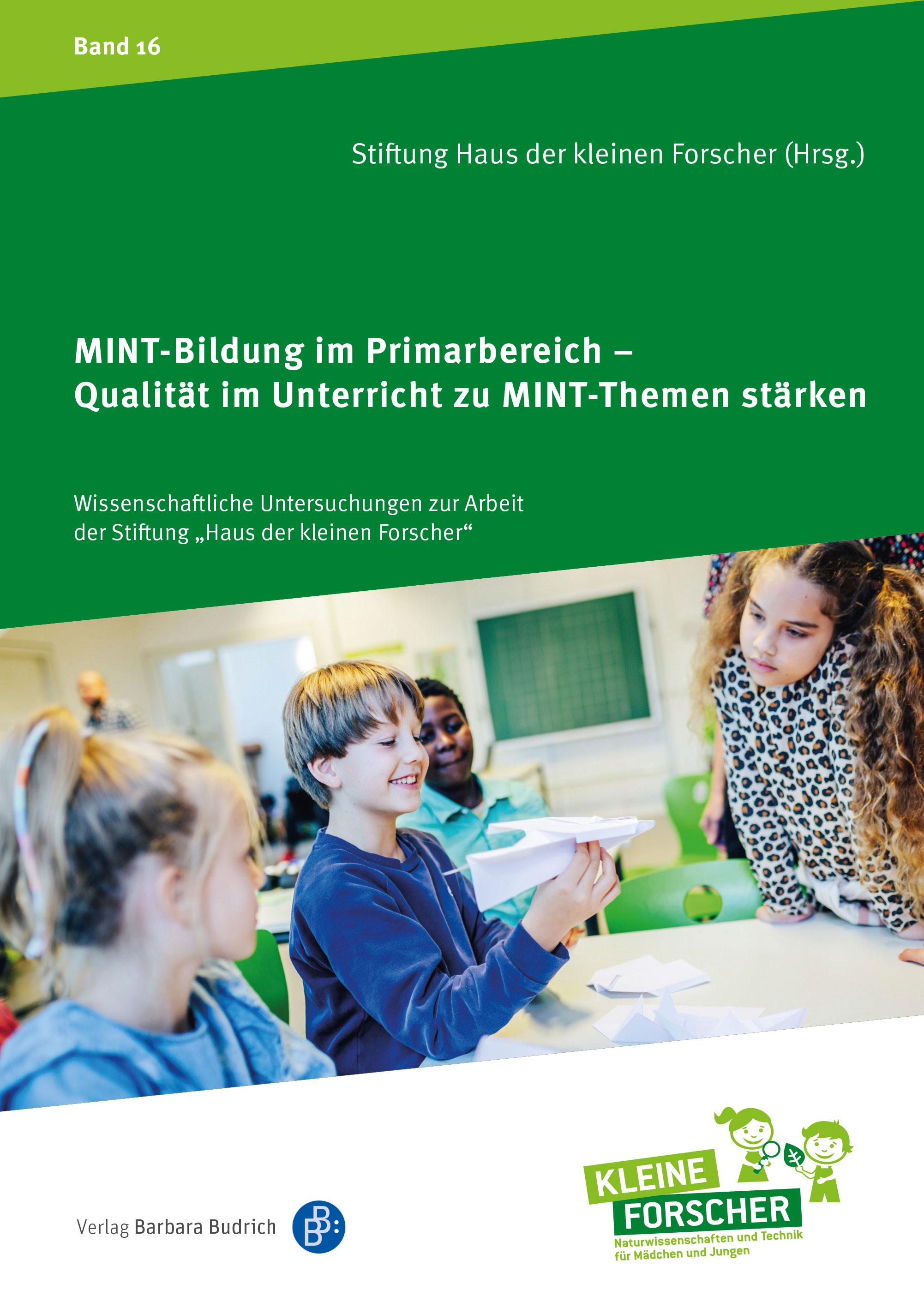 MINT-Bildung im Primarbereich - Qualität im Unterricht zu MINT-Themen stärken