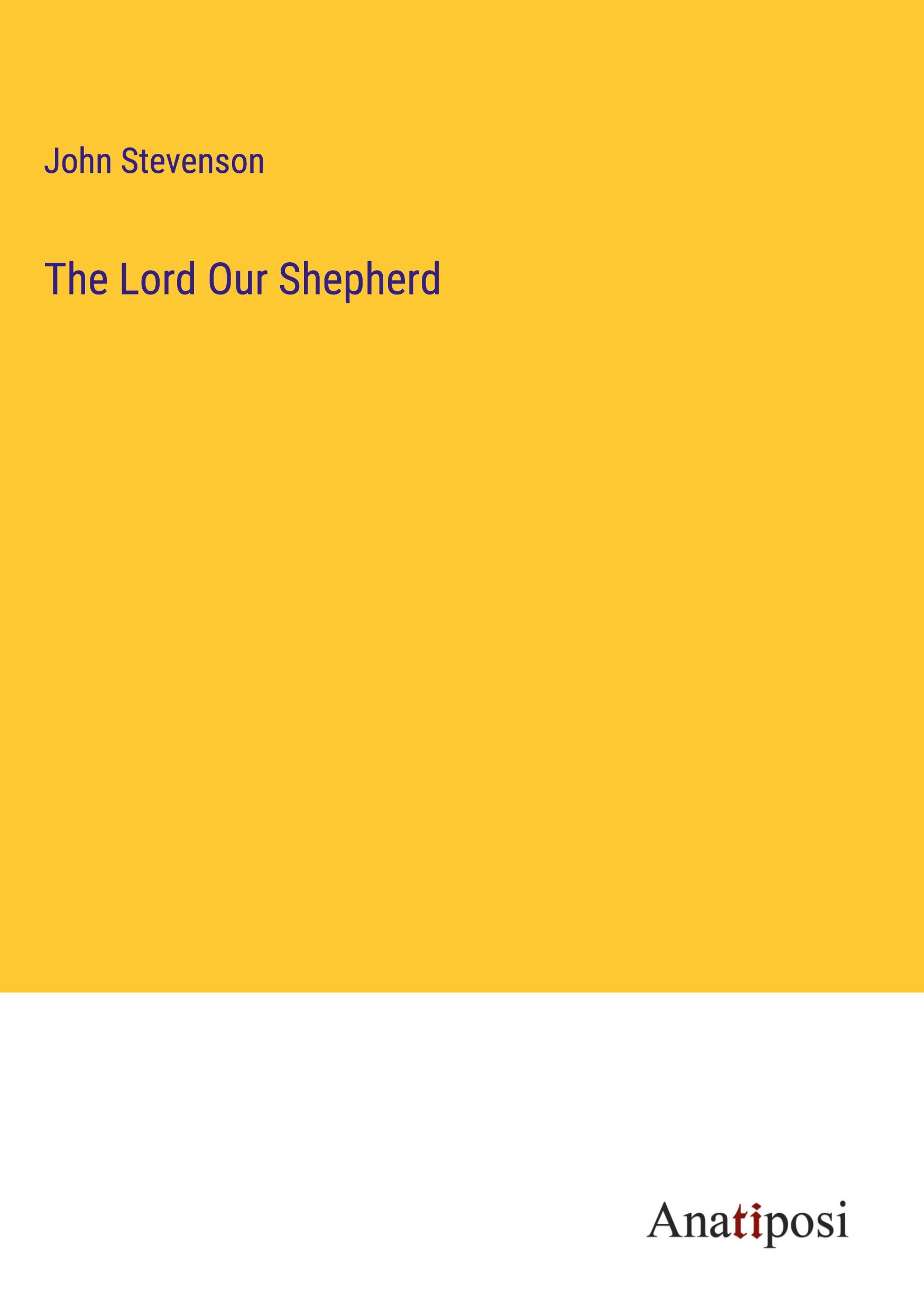 The Lord Our Shepherd