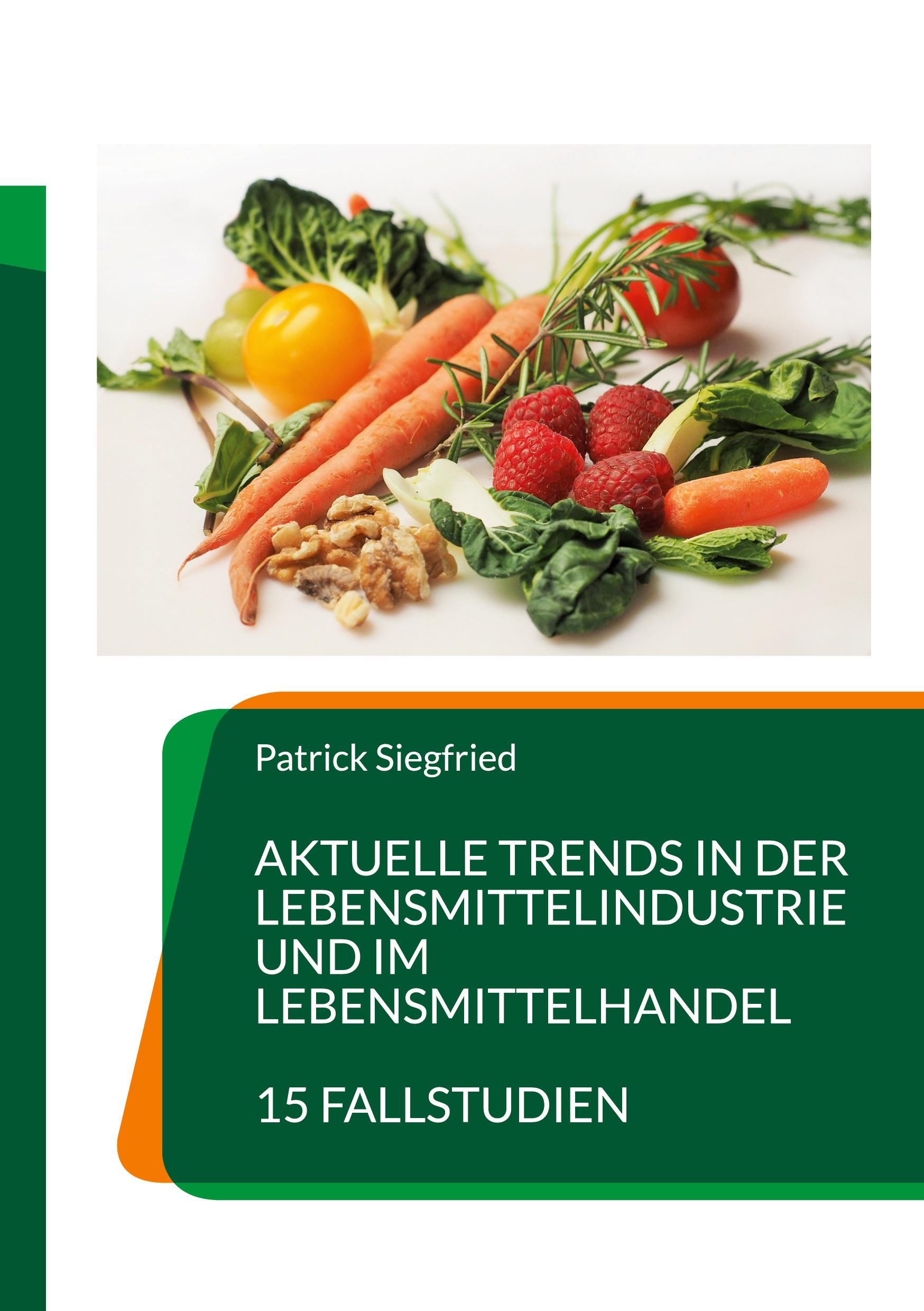 Aktuelle Trends in der Lebensmittelindustrie und im Lebensmittelhandel