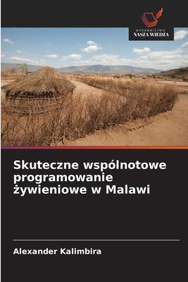 Skuteczne wspólnotowe programowanie ¿ywieniowe w Malawi