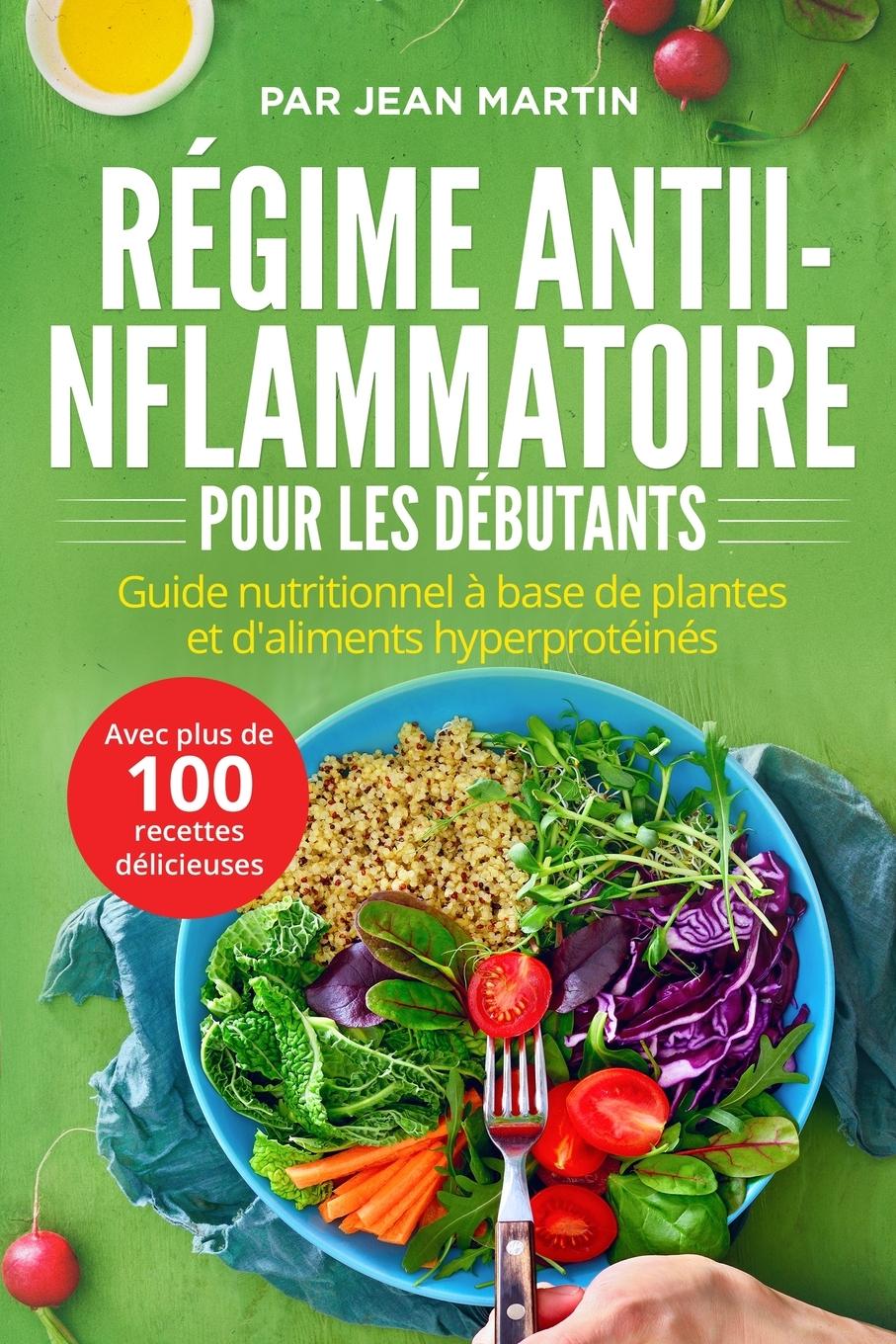 Régime antiinflammatoire pour les débutants