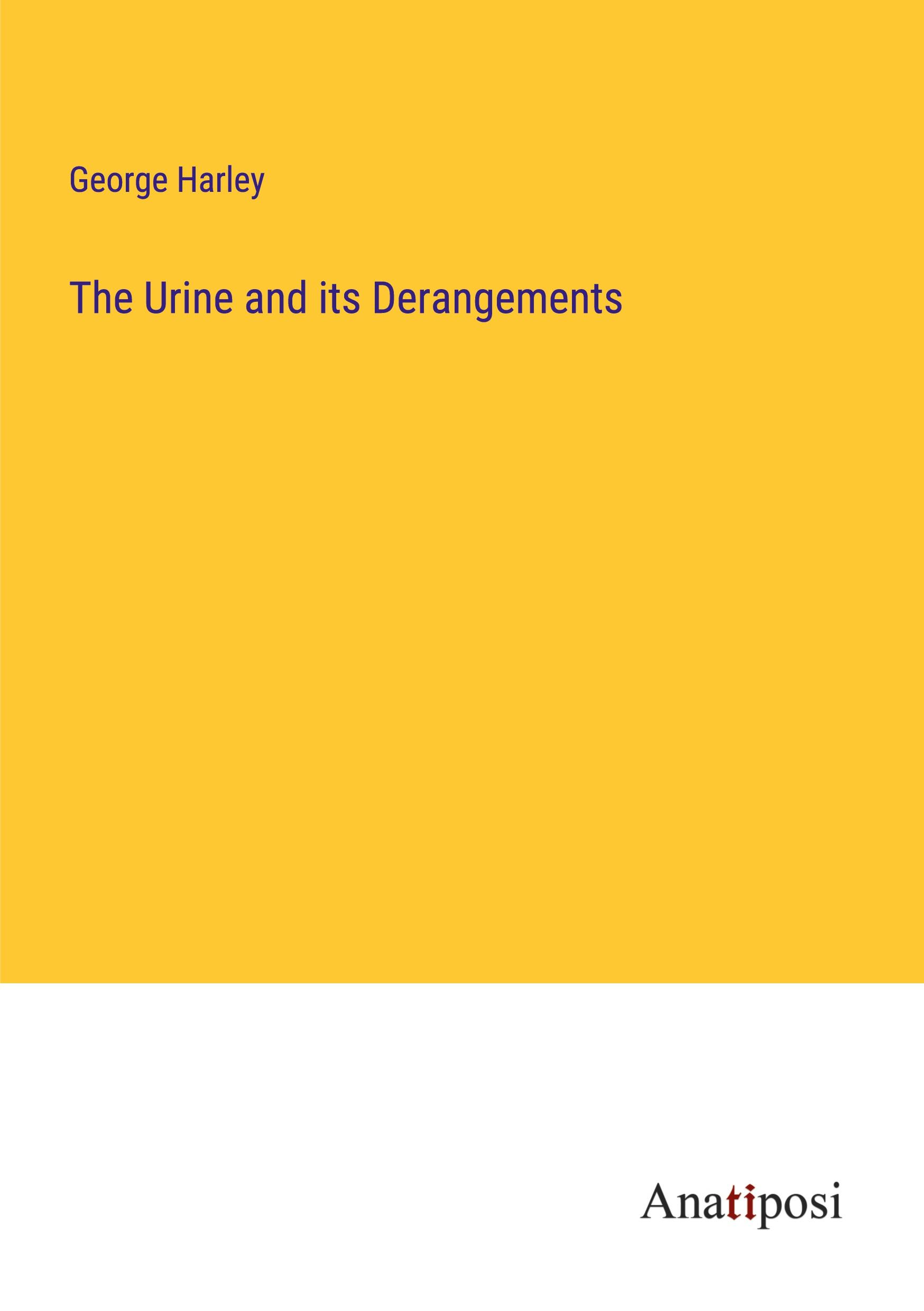 The Urine and its Derangements