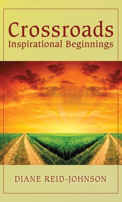 Crossroads (Inspirational Beginnings)