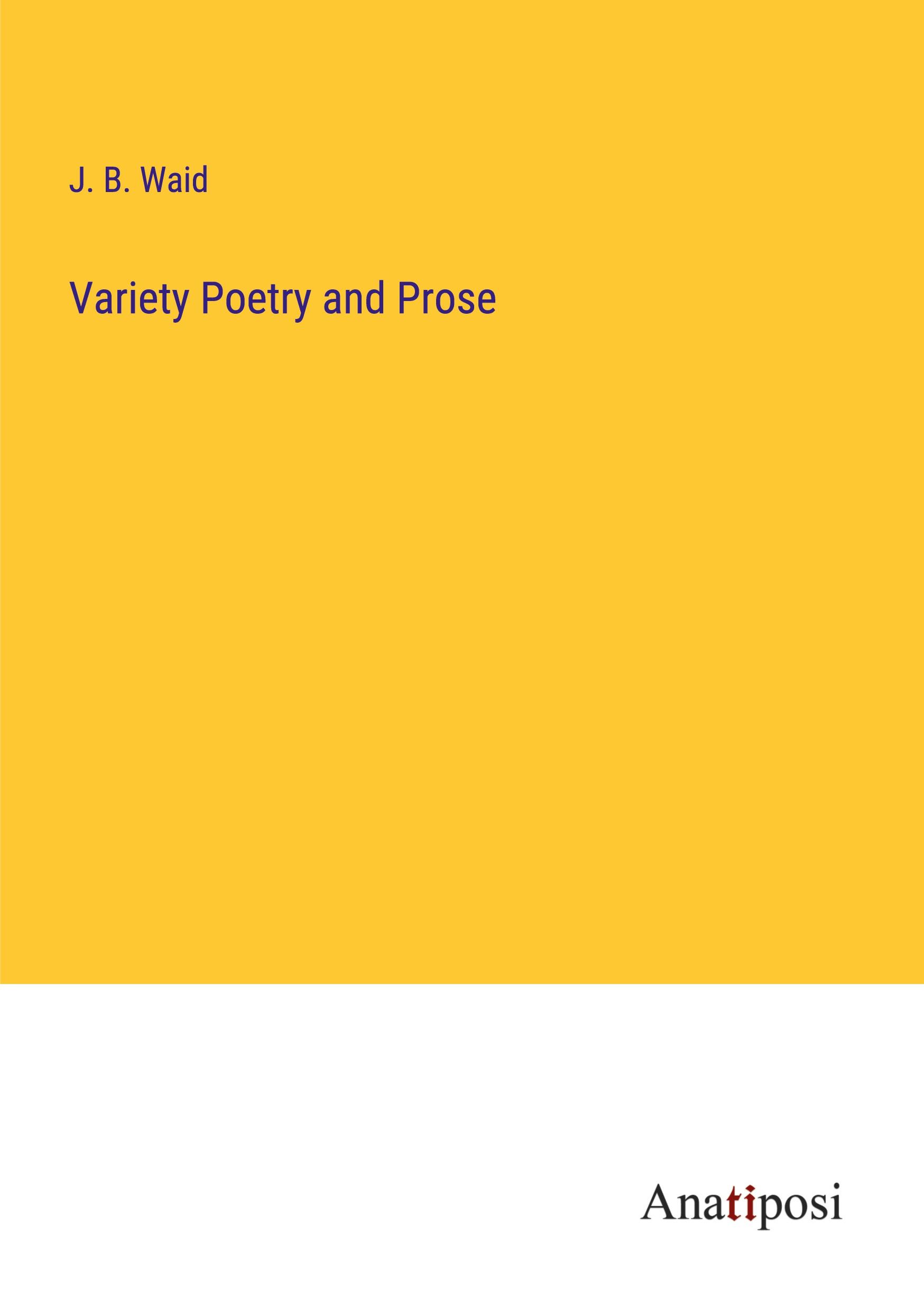 Variety Poetry and Prose