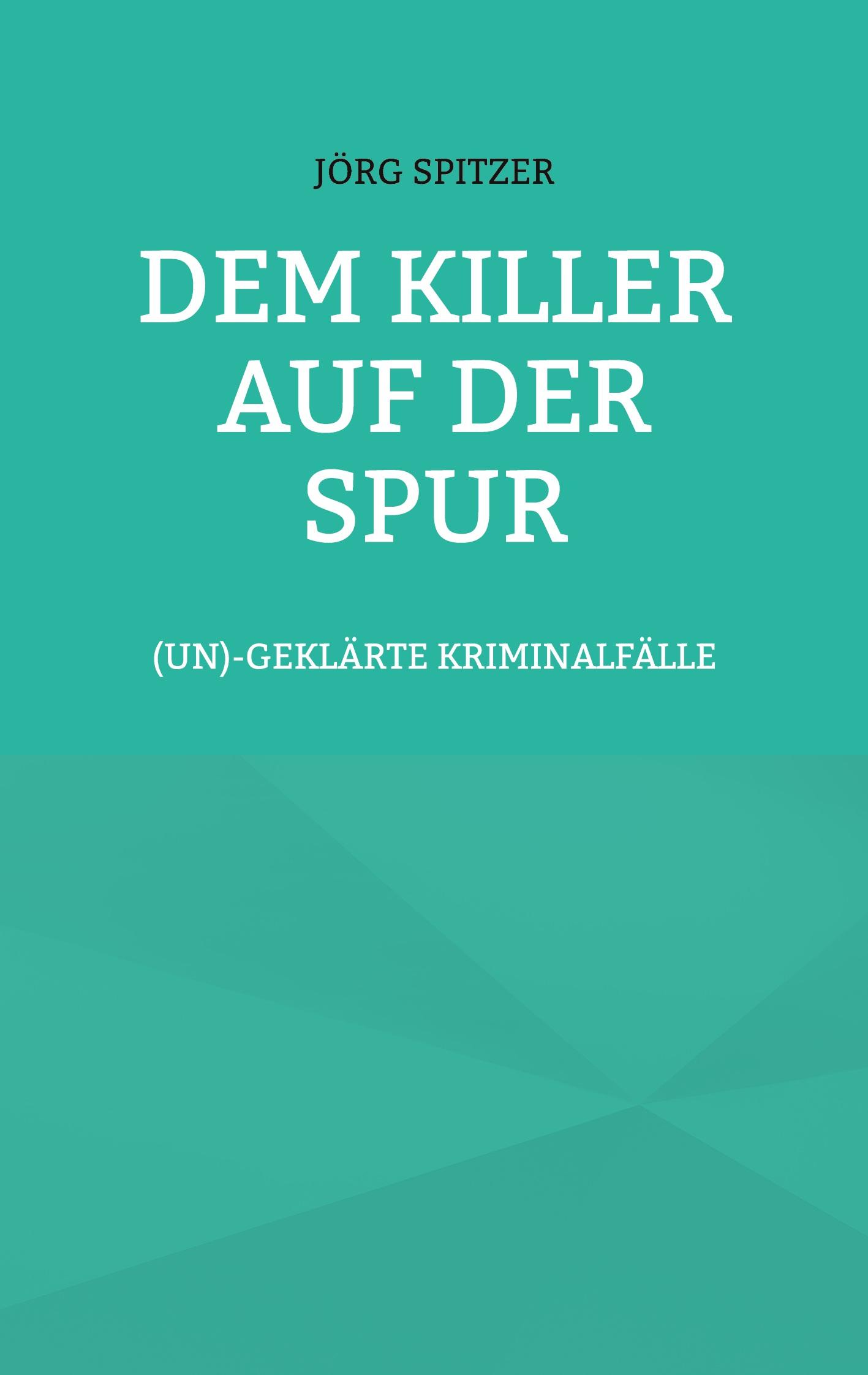 Dem Killer auf der Spur