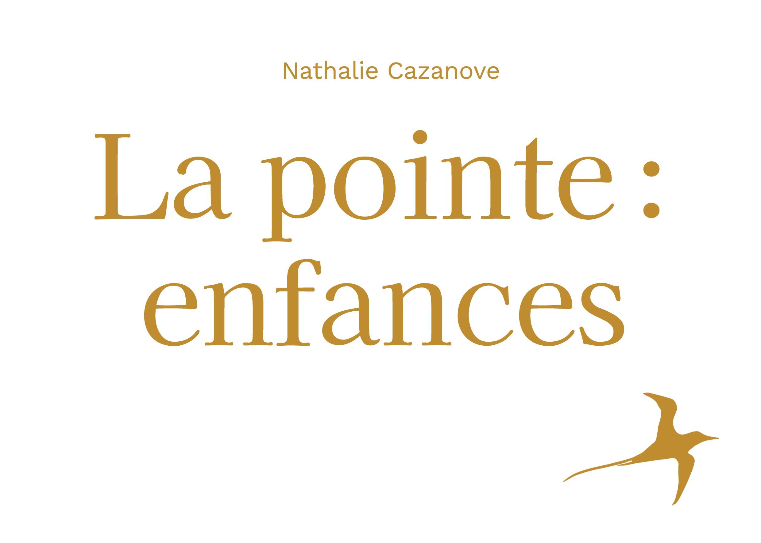 La pointe : enfances