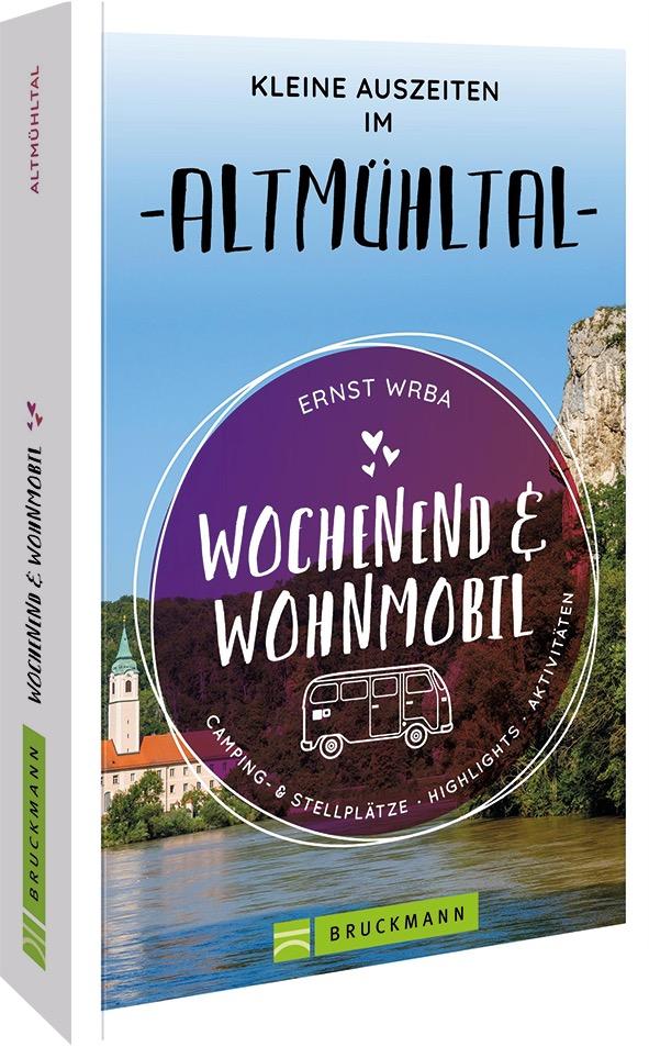 Wochenend & Wohnmobil Kleine Auszeiten im Altmühltal