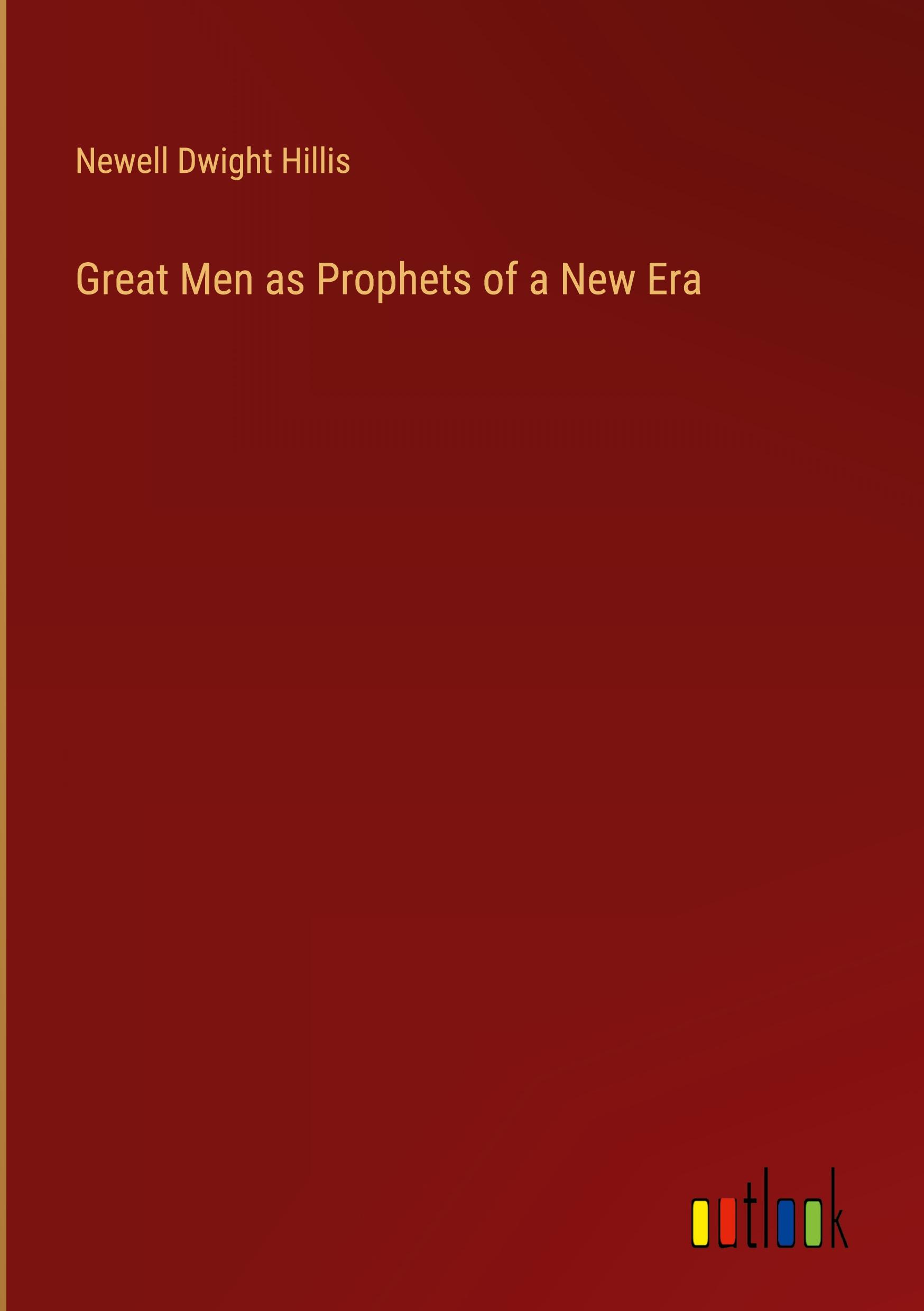 Great Men as Prophets of a New Era