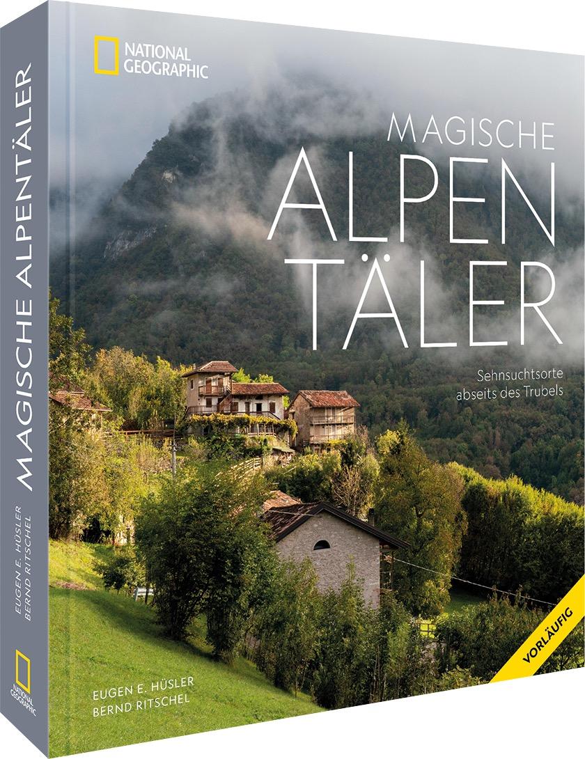 Magische Alpentäler