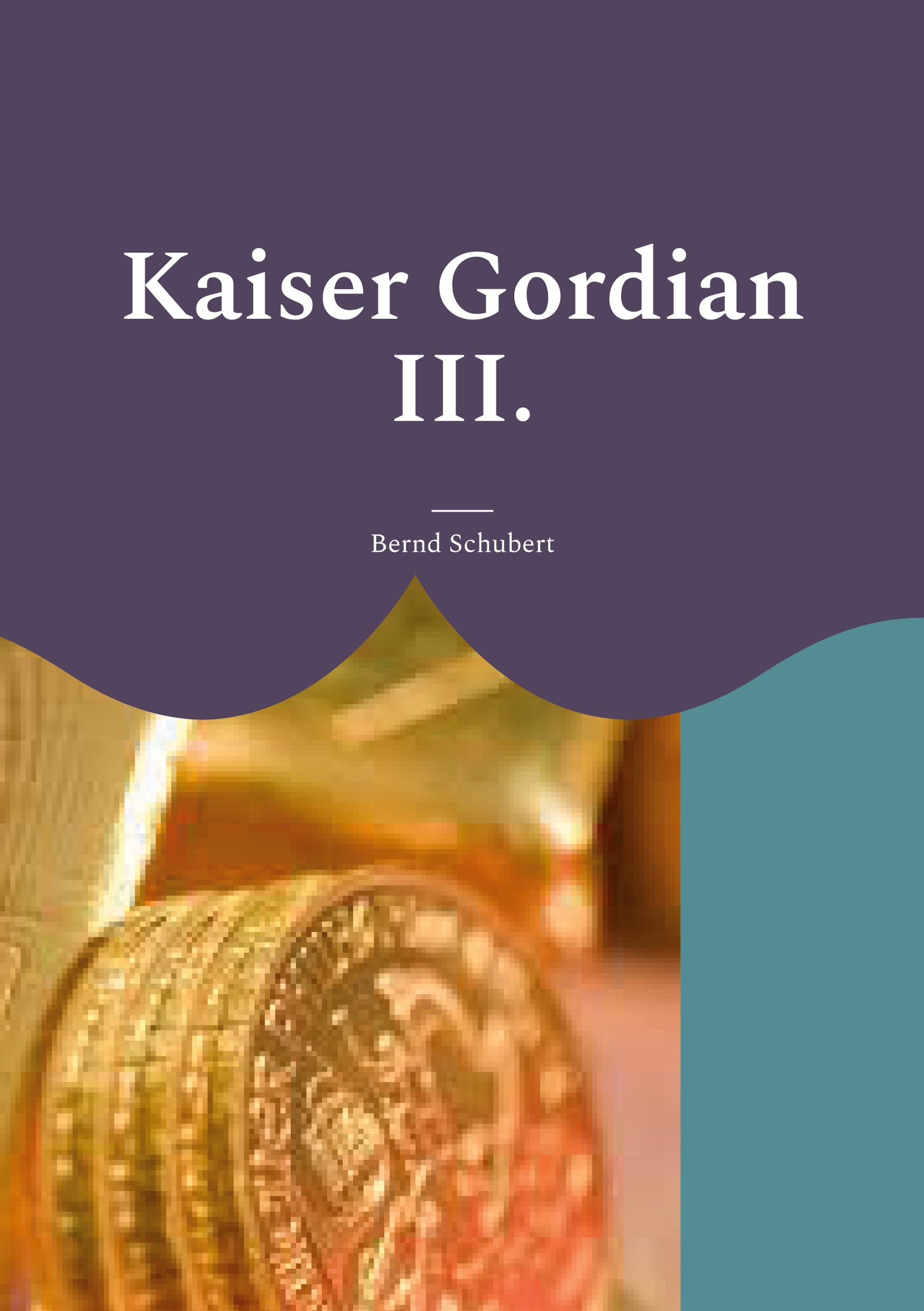 Kaiser Gordian III.