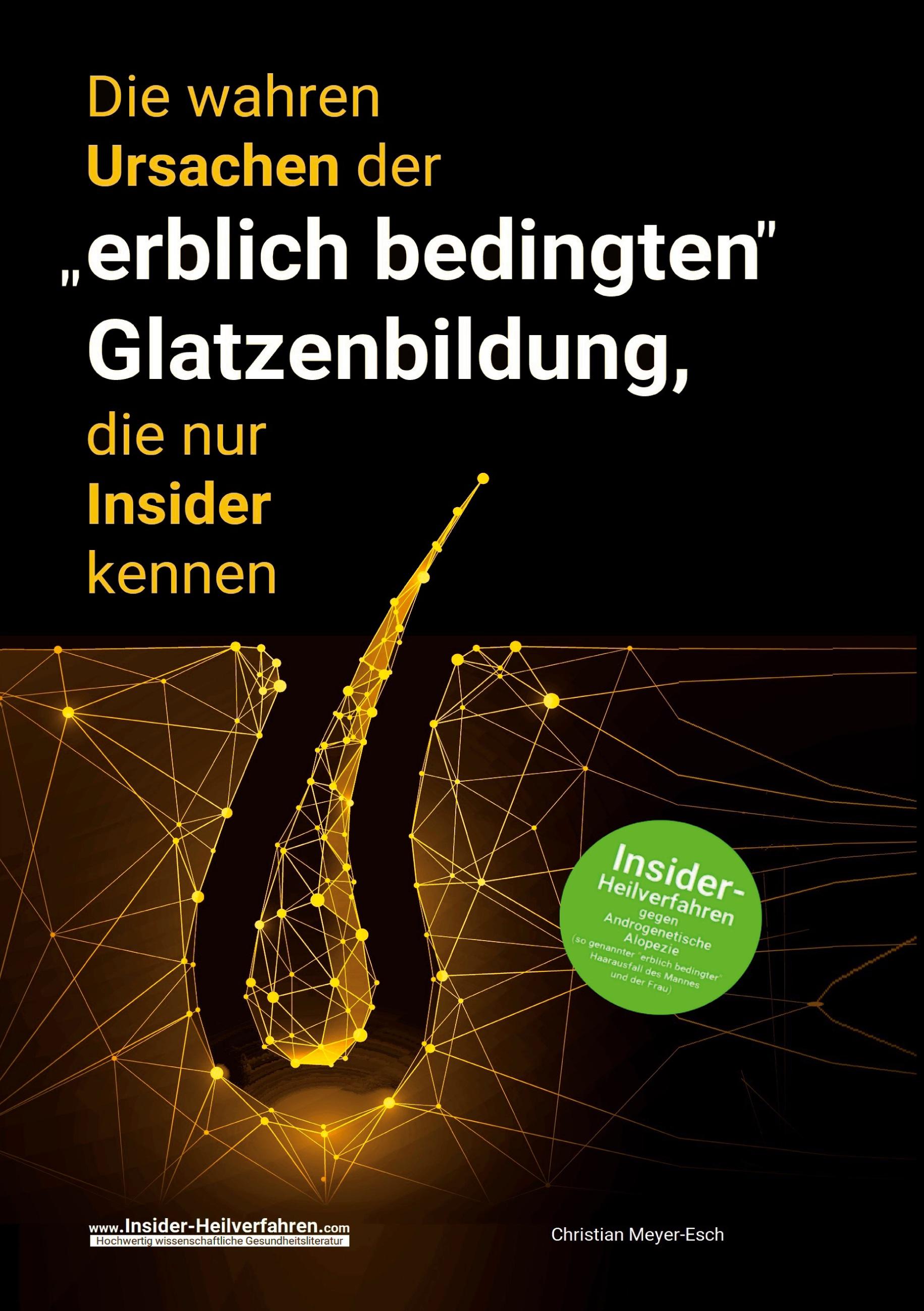 Die wahren Ursachen der "erblich bedingten" Glatzenbildung, die nur Insider kennen