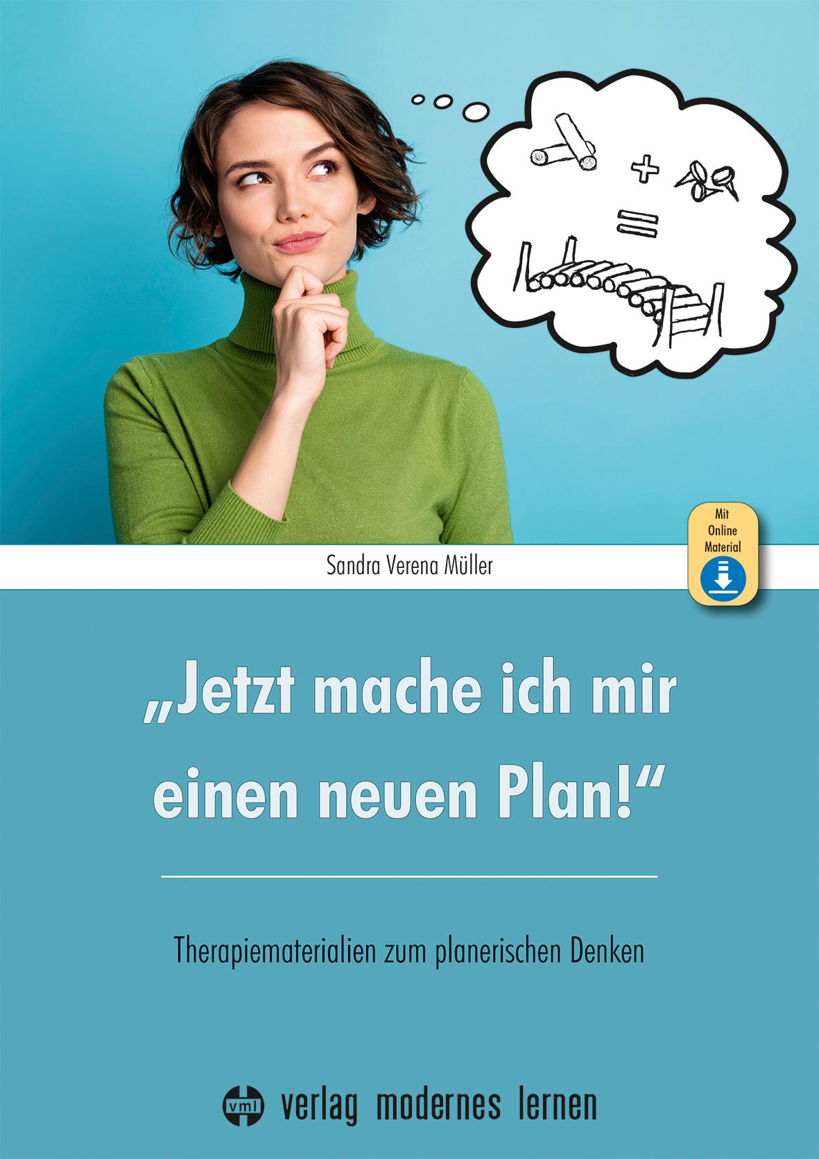 "Jetzt mache ich mir einen neuen Plan!"