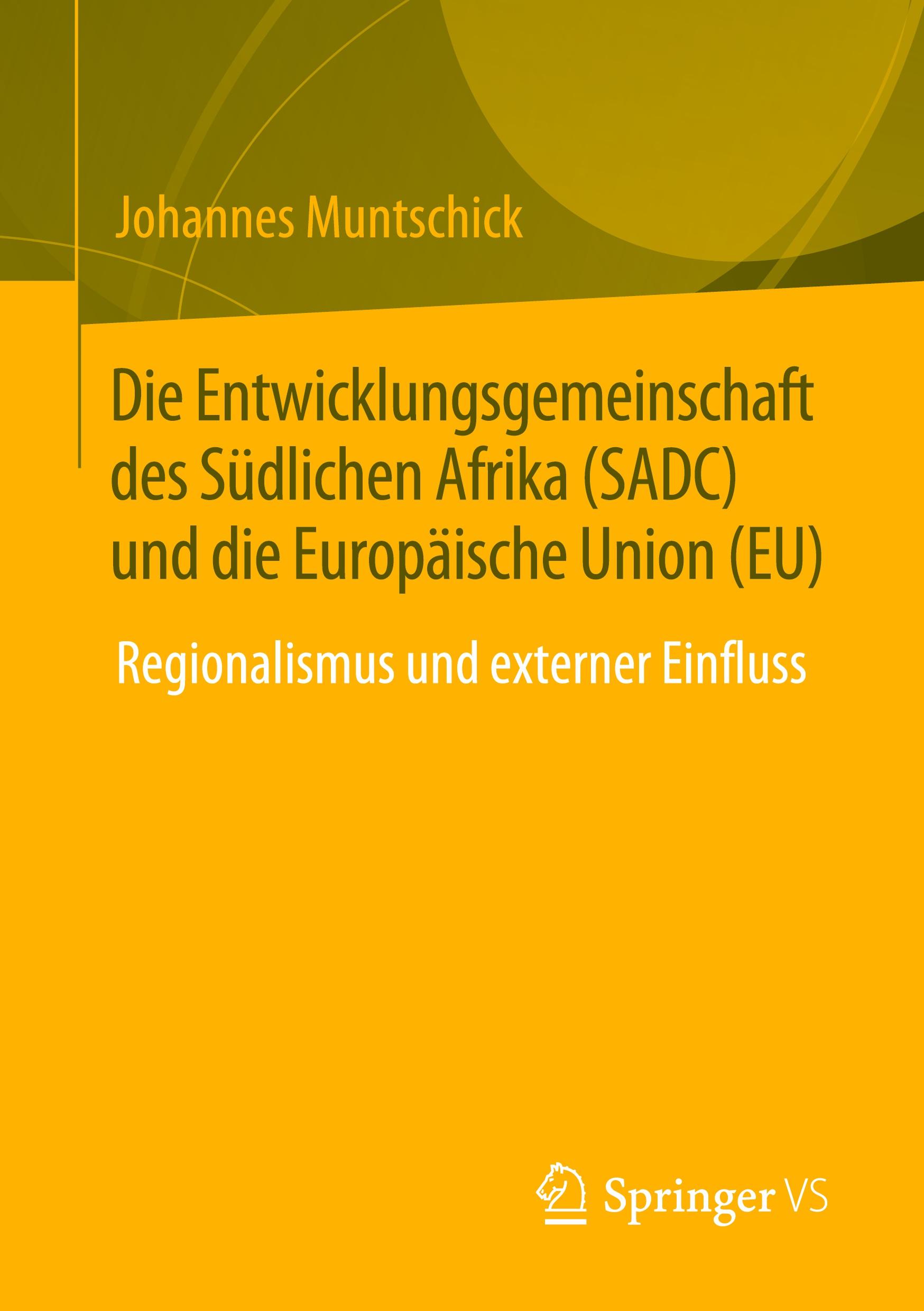 Die Entwicklungsgemeinschaft des Südlichen Afrika (SADC) und die Europäische Union (EU)