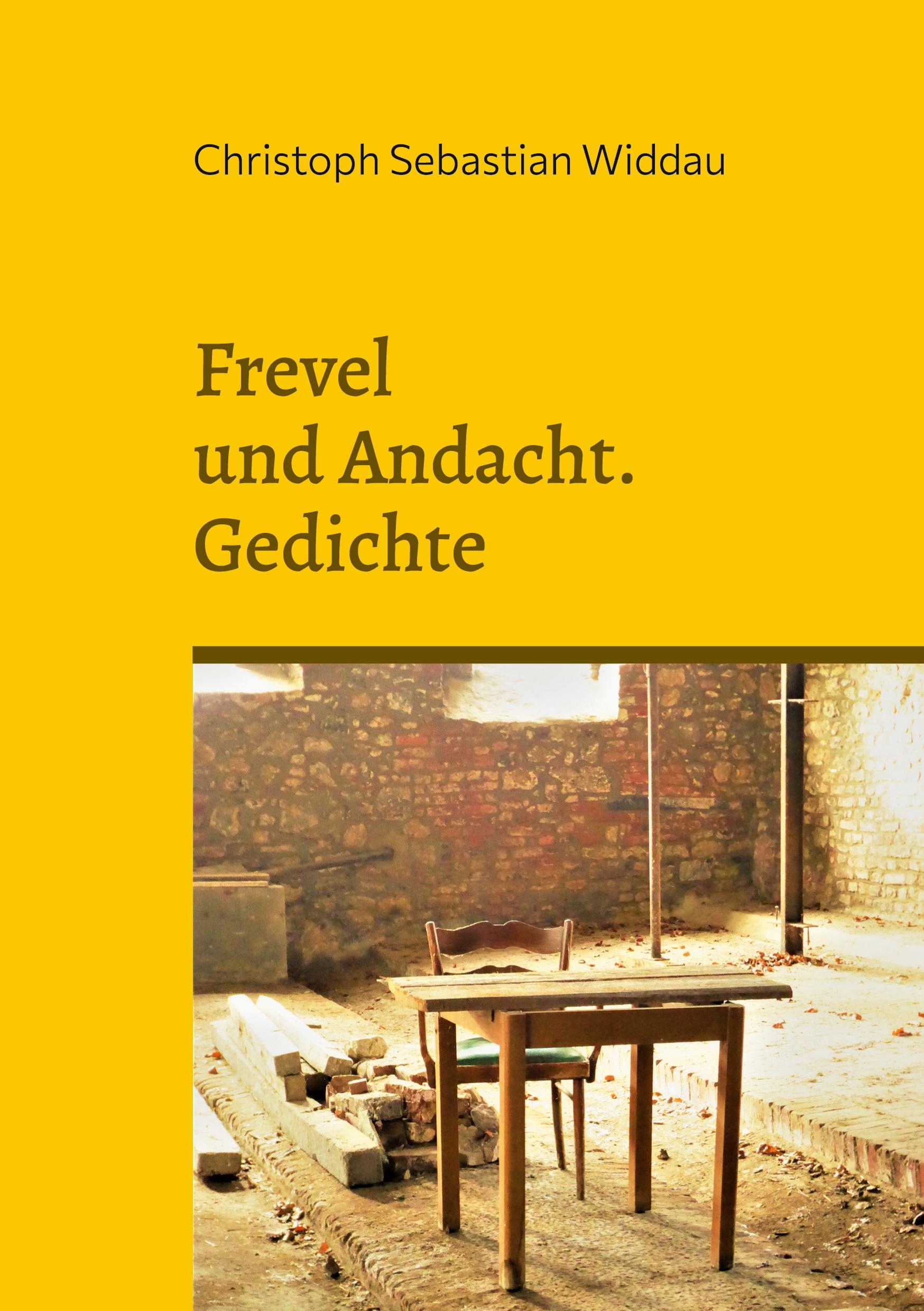 Frevel und Andacht