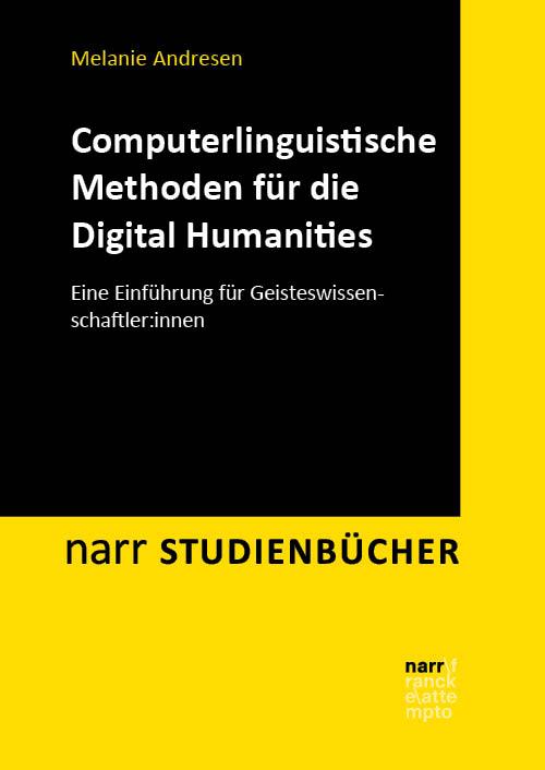 Computerlinguistische Methoden für die Digital Humanities