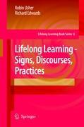 Lifelong Learning - Signs, Discourses, Practices