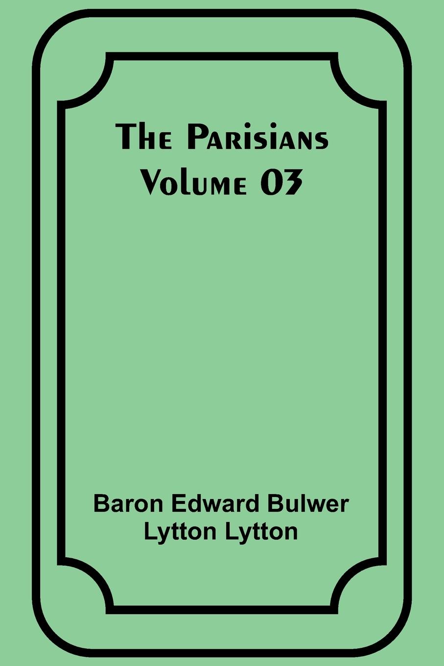 The Parisians - Volume 03