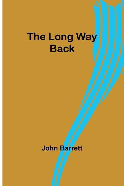 The long way back