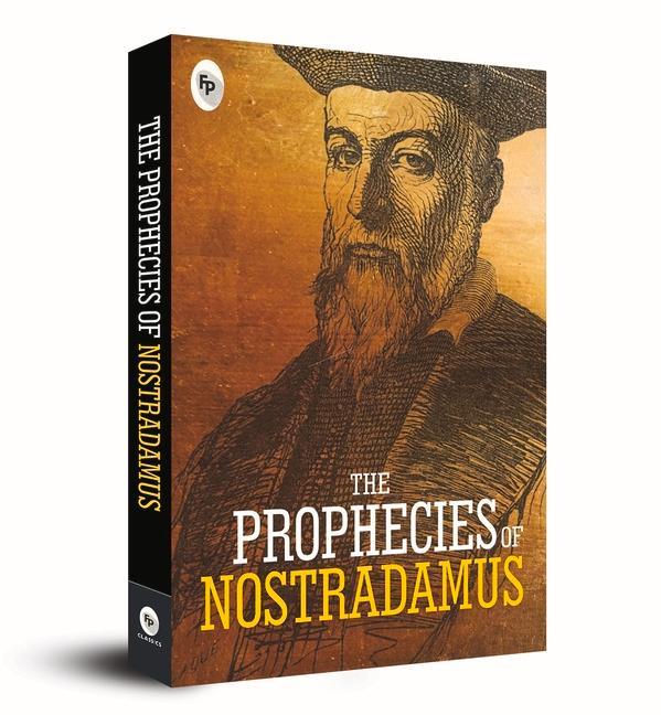 The Prophecies of Nostradamus