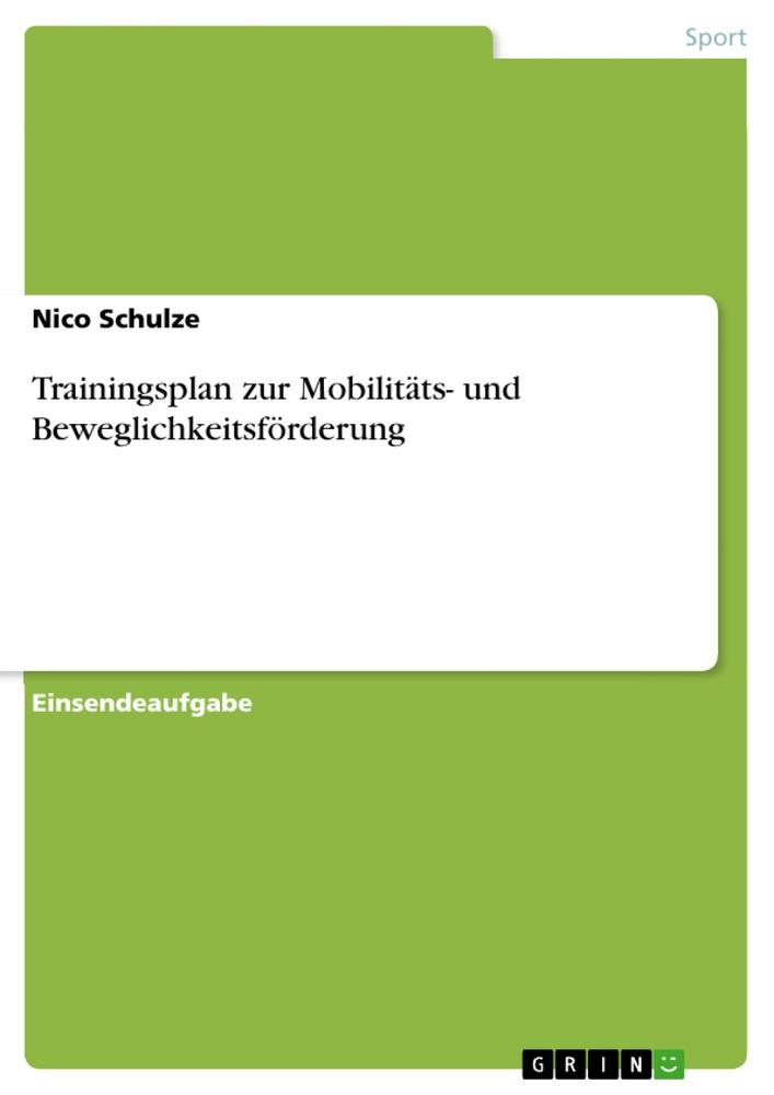 Trainingsplan zur Mobilitäts- und Beweglichkeitsförderung