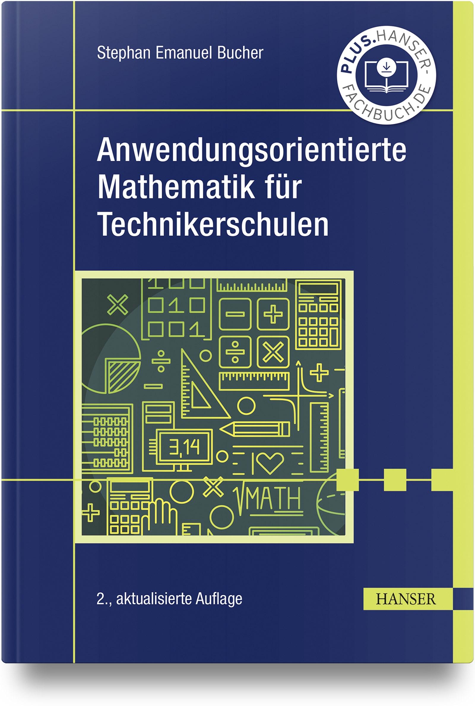 Anwendungsorientierte Mathematik für Technikerschulen