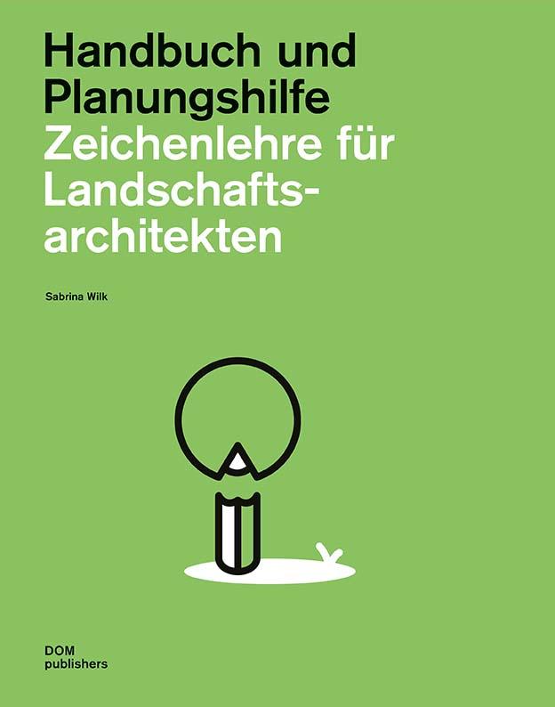 Zeichenlehre für Landschaftsarchitekten