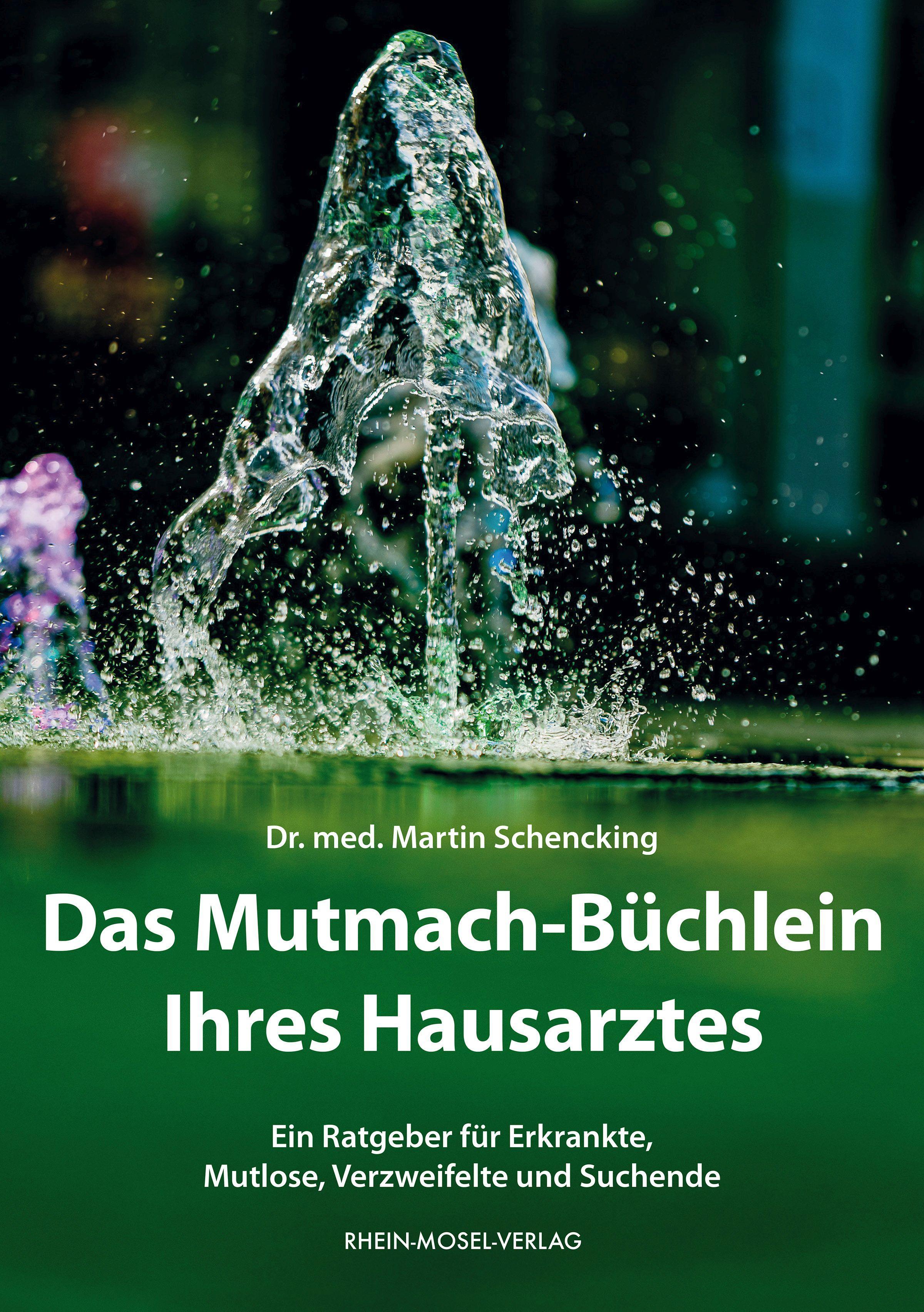 Das Mutmach-Büchlein Ihres Hausarztes