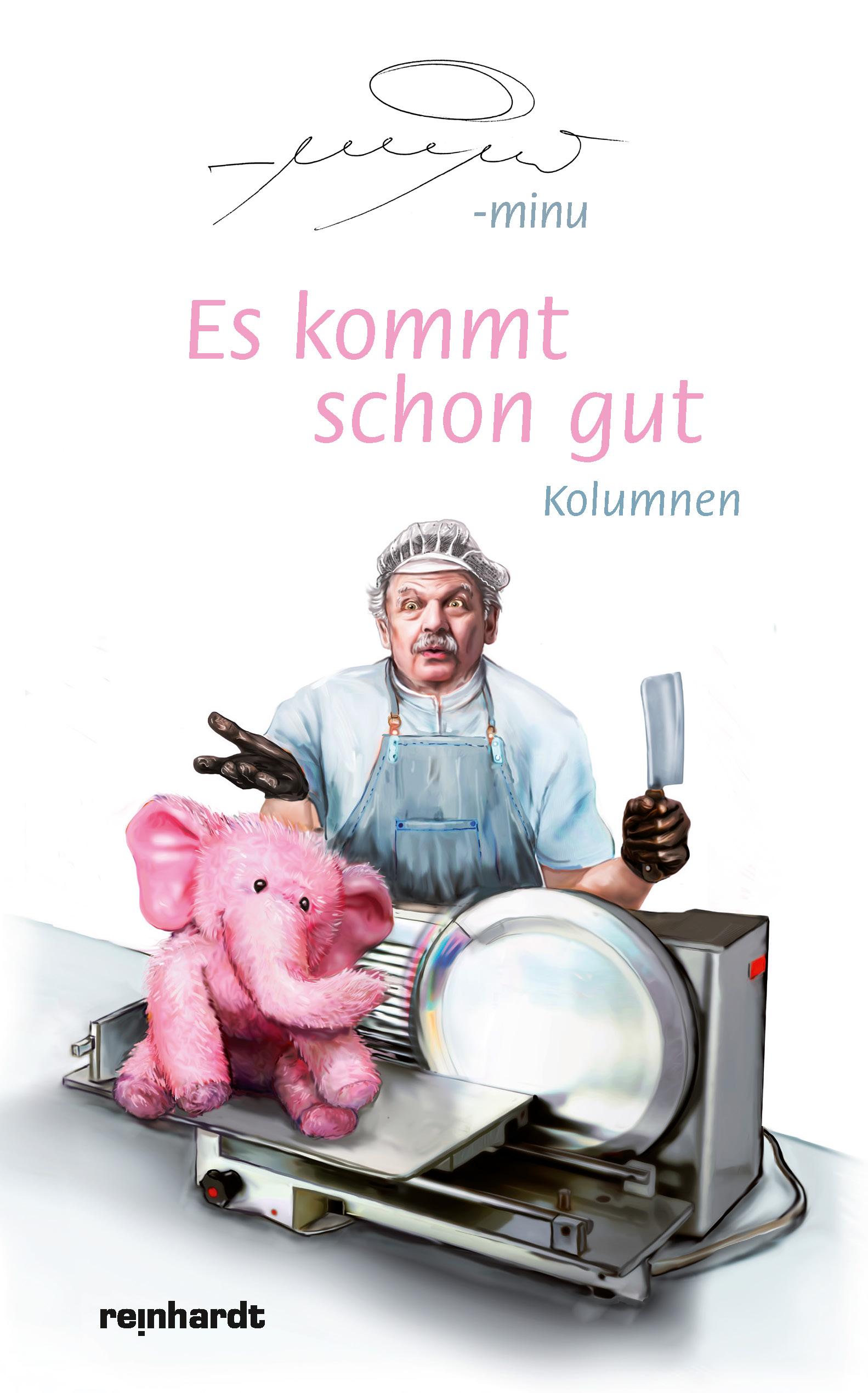 Es kommt schon gut