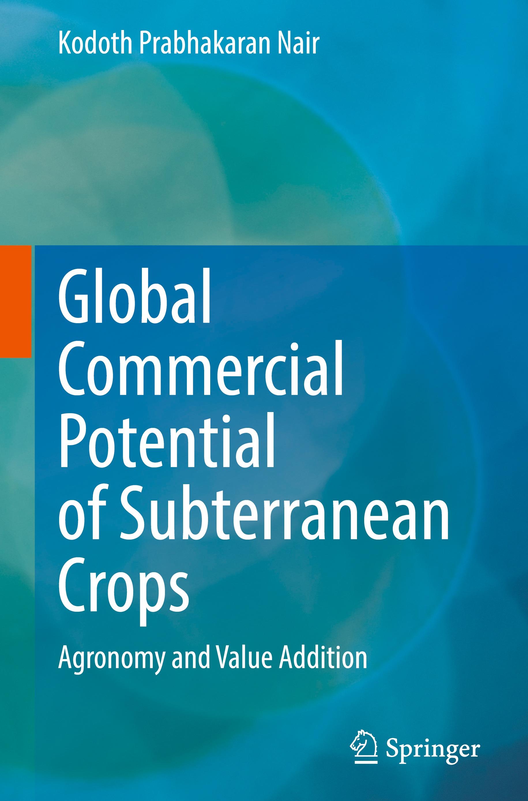 Global Commercial Potential of Subterranean Crops