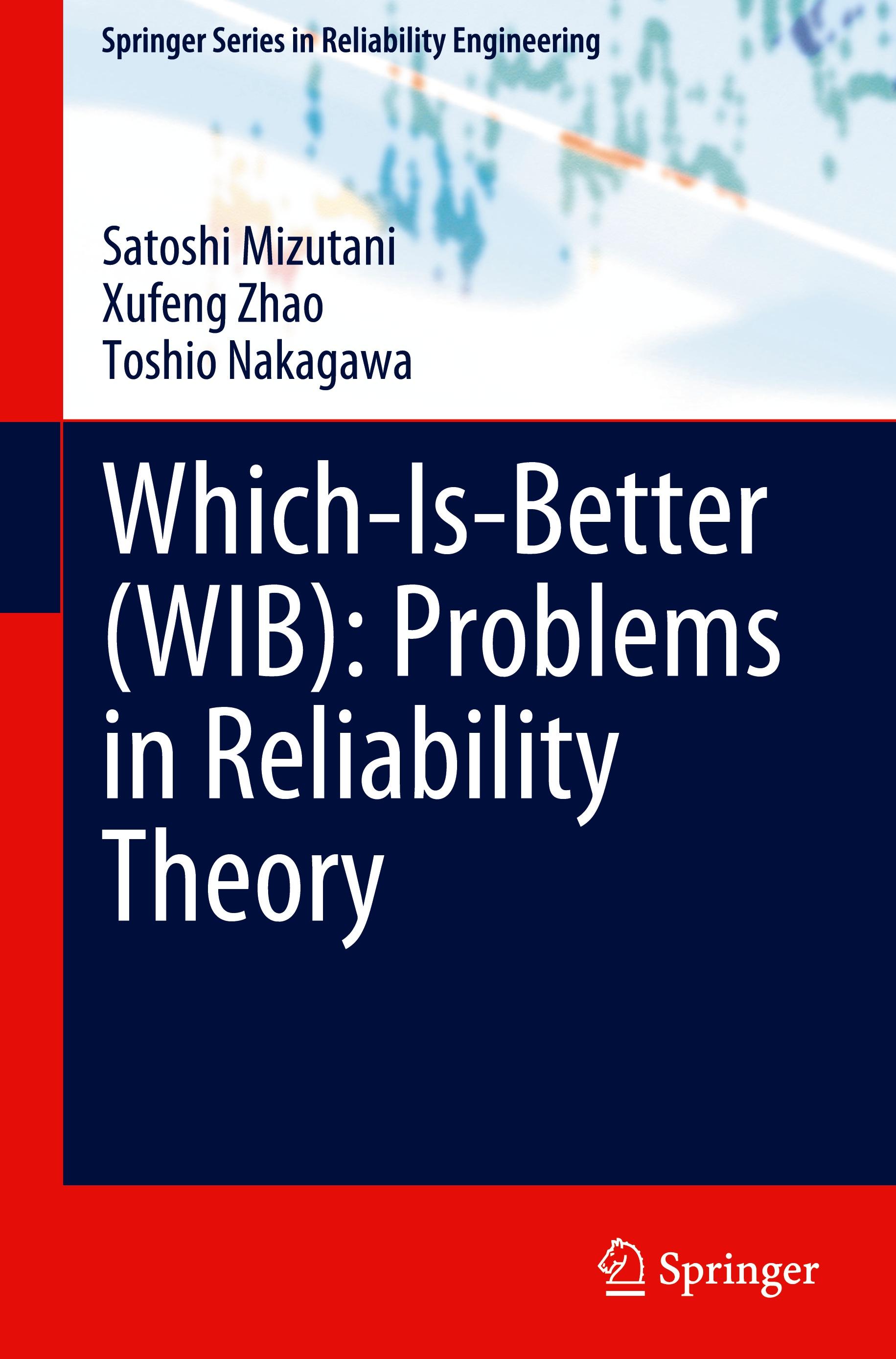 Which-Is-Better (WIB): Problems in Reliability Theory