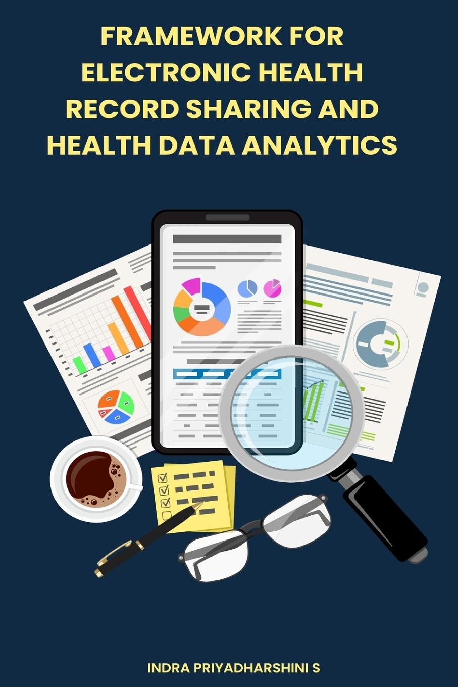 Framework For Electronic Health Record Sharing And Health Data Analytics