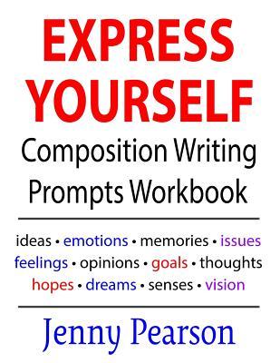 Express Yourself Composition Writing Prompts Workbook