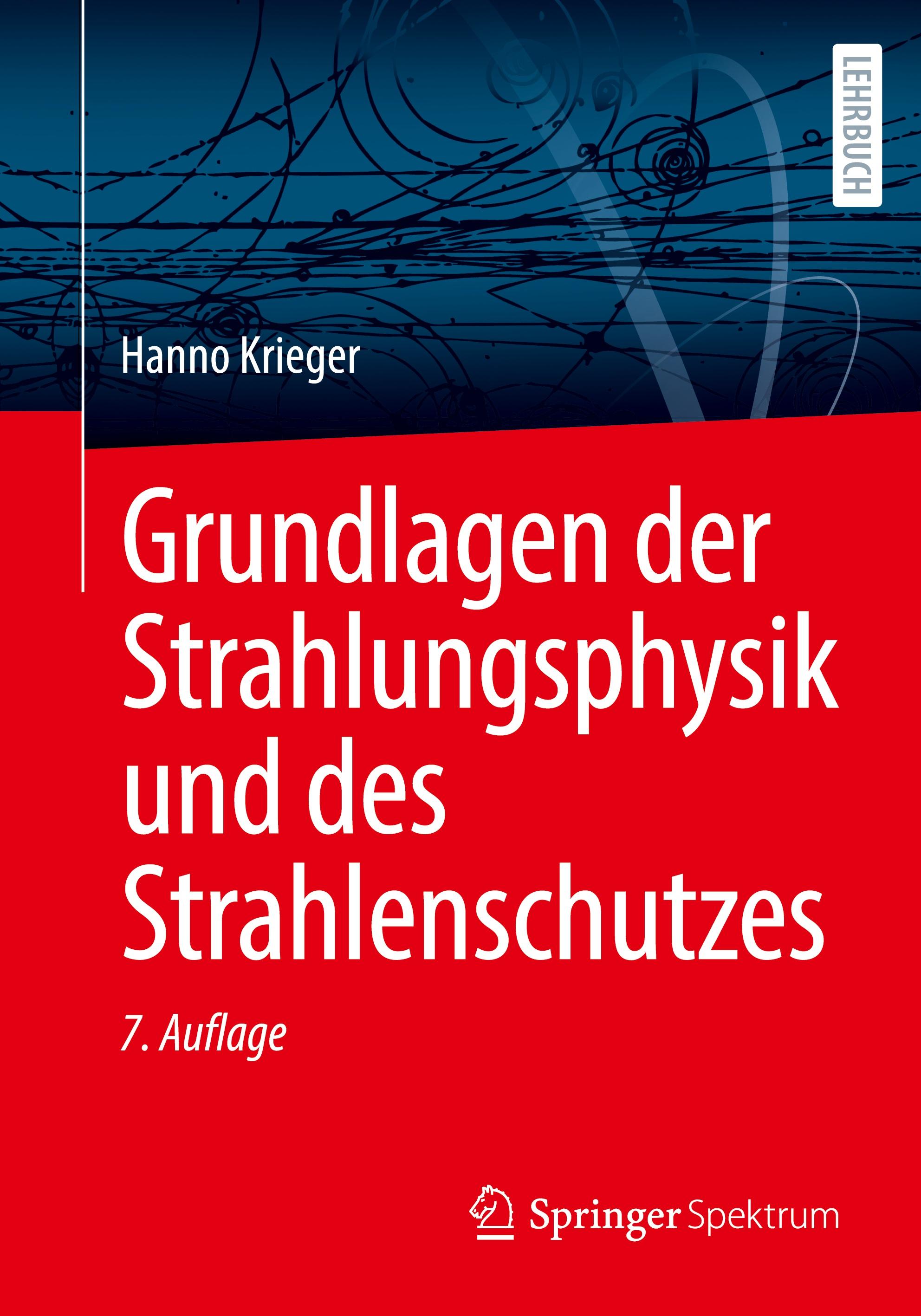 Grundlagen der Strahlungsphysik und des Strahlenschutzes