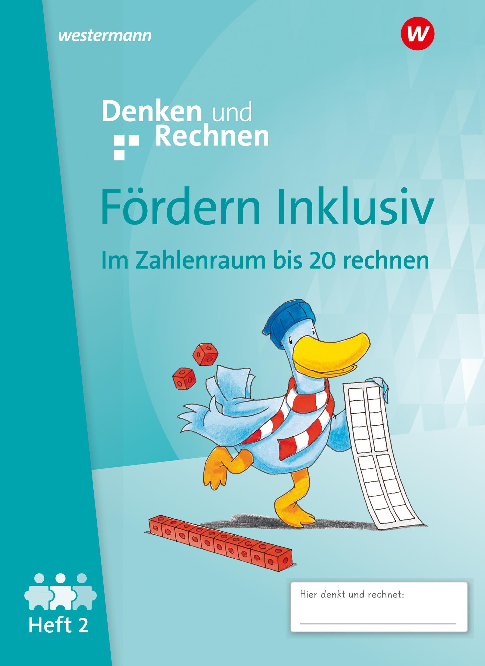 Fördern Inklusiv. Heft 2: Zahlenraum bis 20: Denken und Rechnen