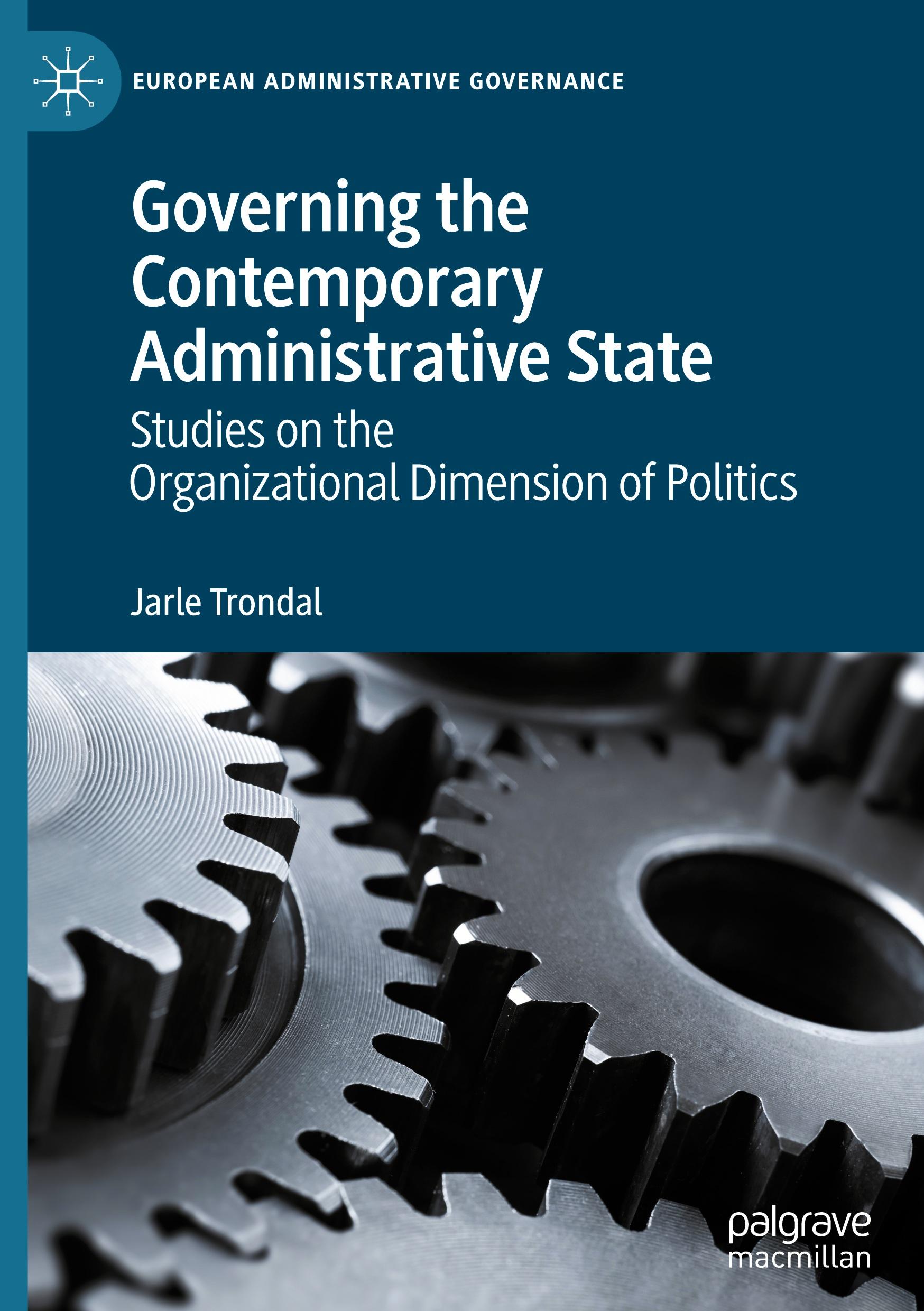 Governing the Contemporary Administrative State