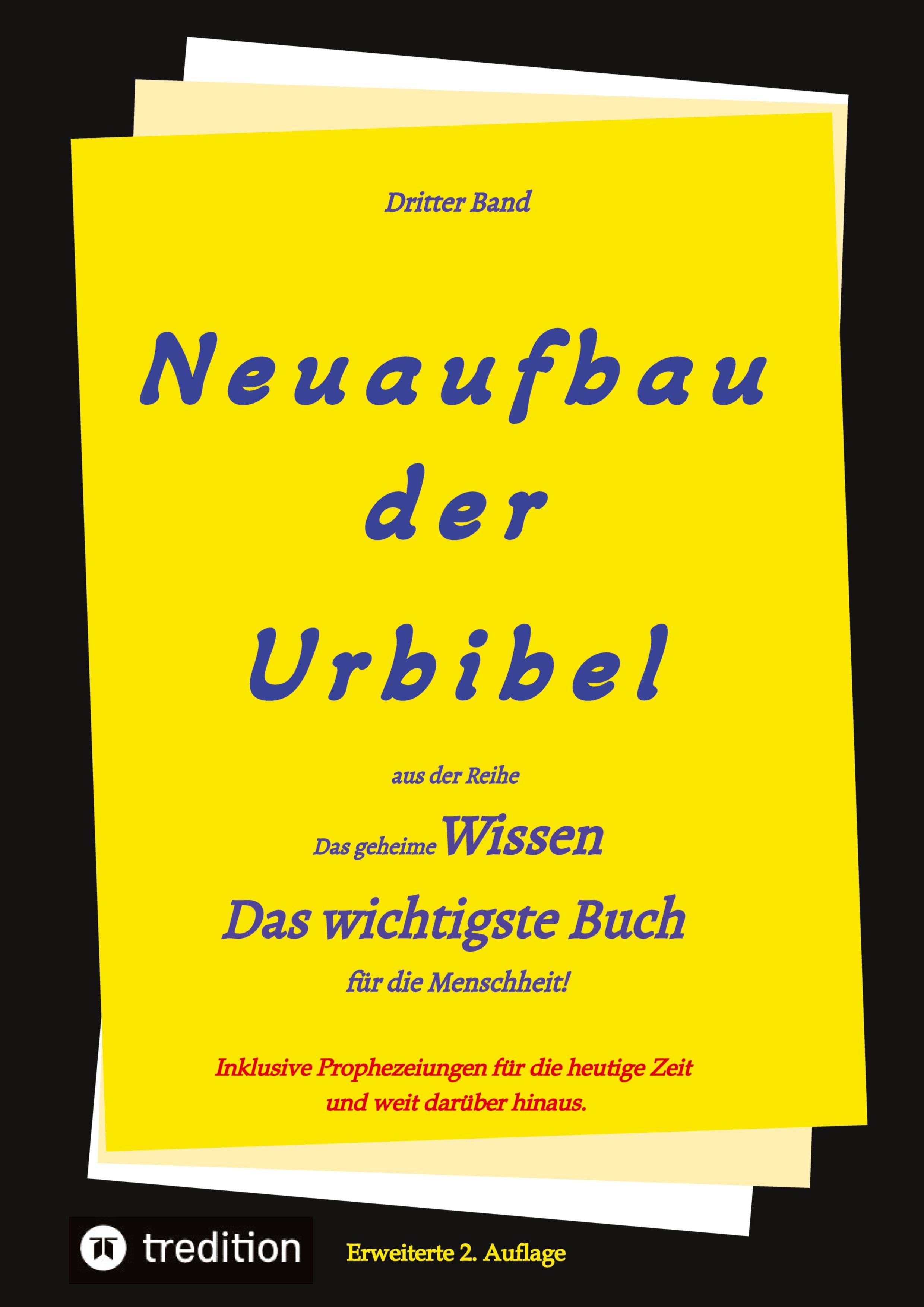 2. Auflage 3. Band Neuaufbau der Urbibel