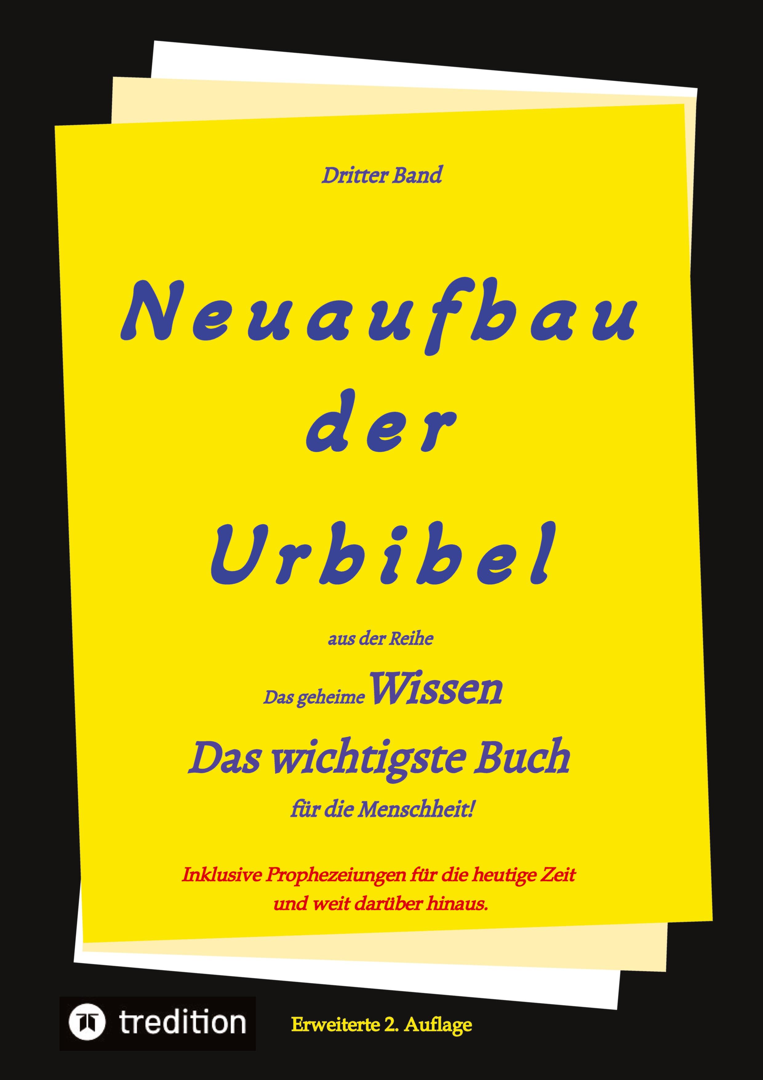 2. Auflage 3. Band Neuaufbau der Urbibel