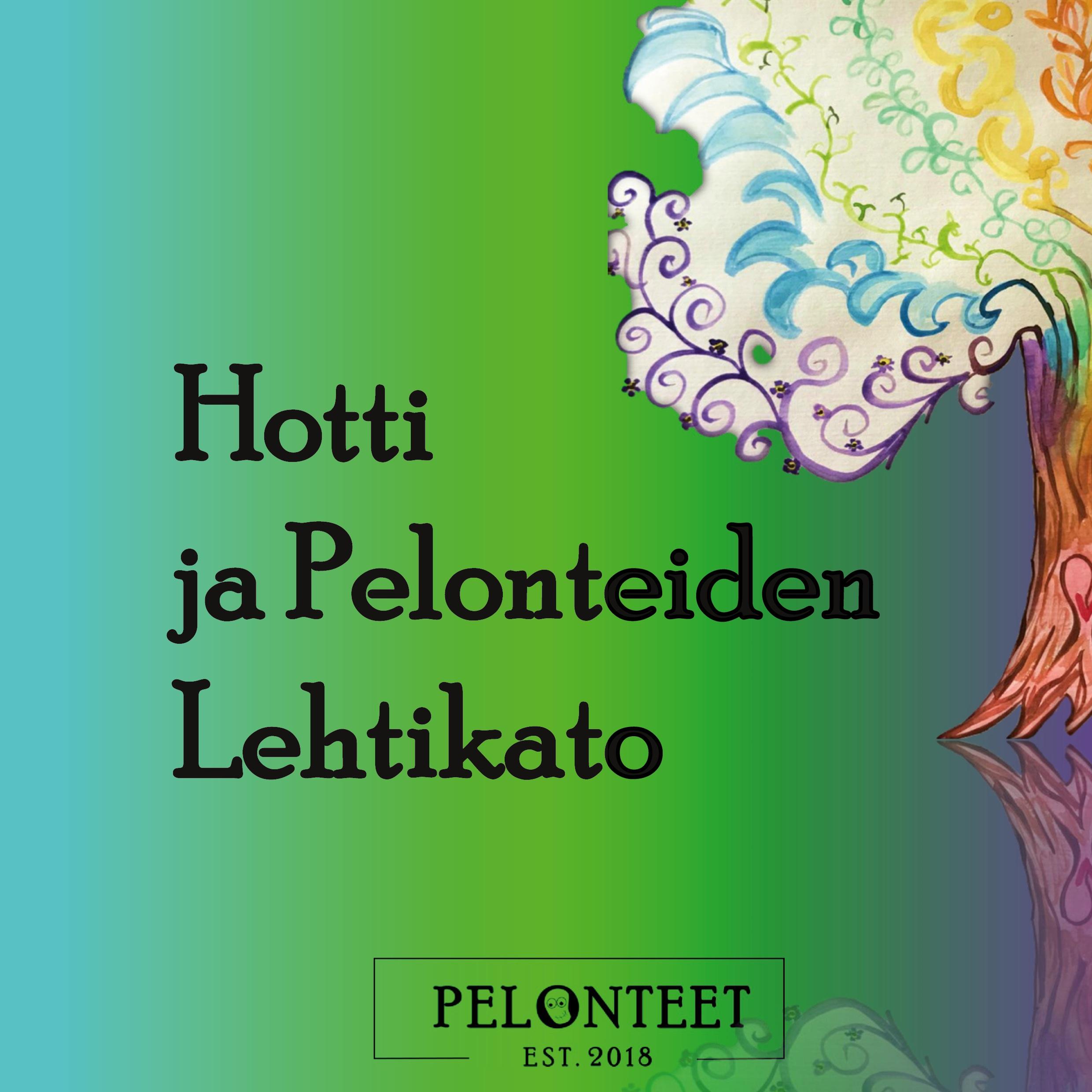 Hotti ja Pelonteiden Lehtikato