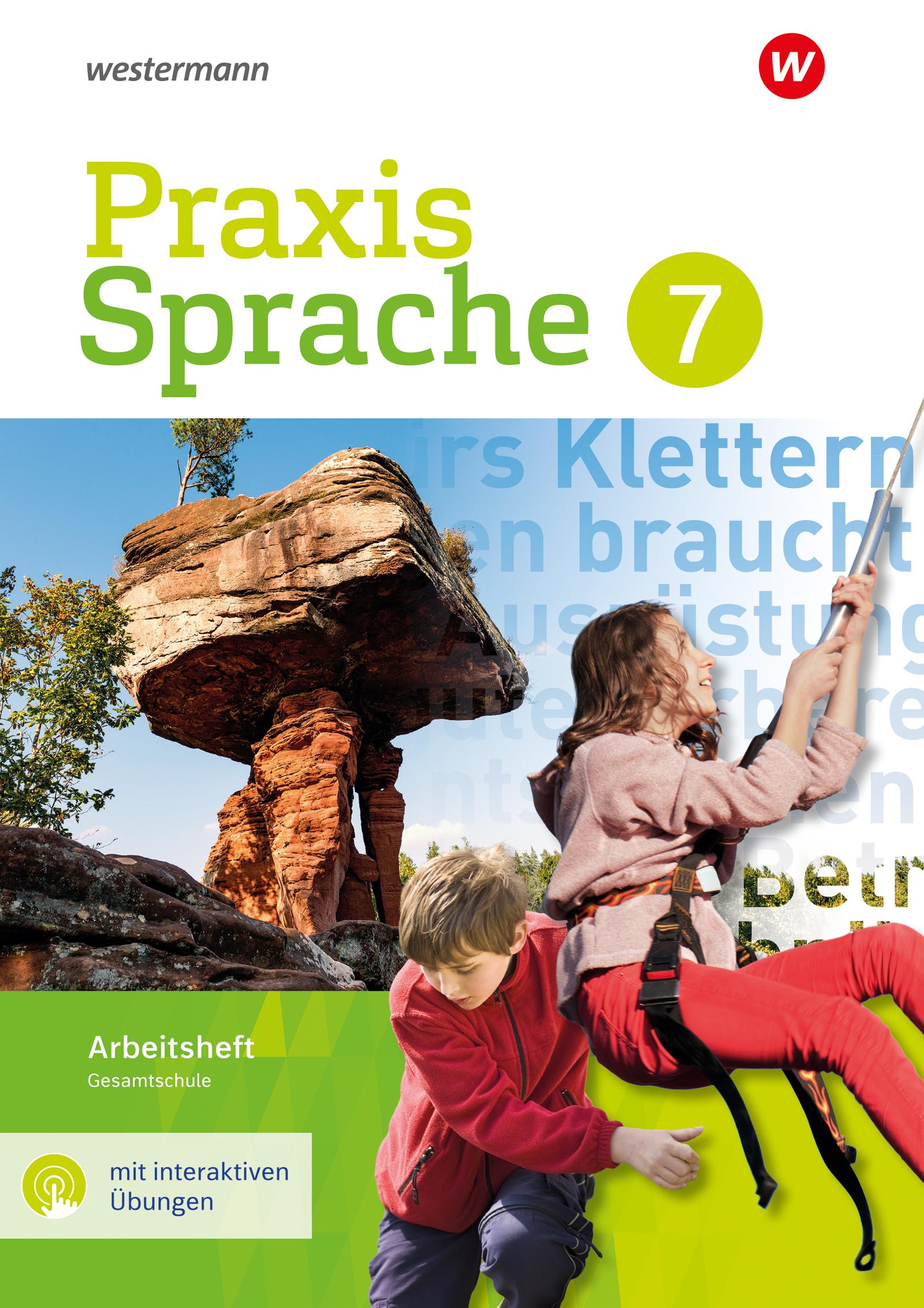 Praxis Sprache 7. Arbeitsheft mit interaktiven Übungen. Gesamtschule