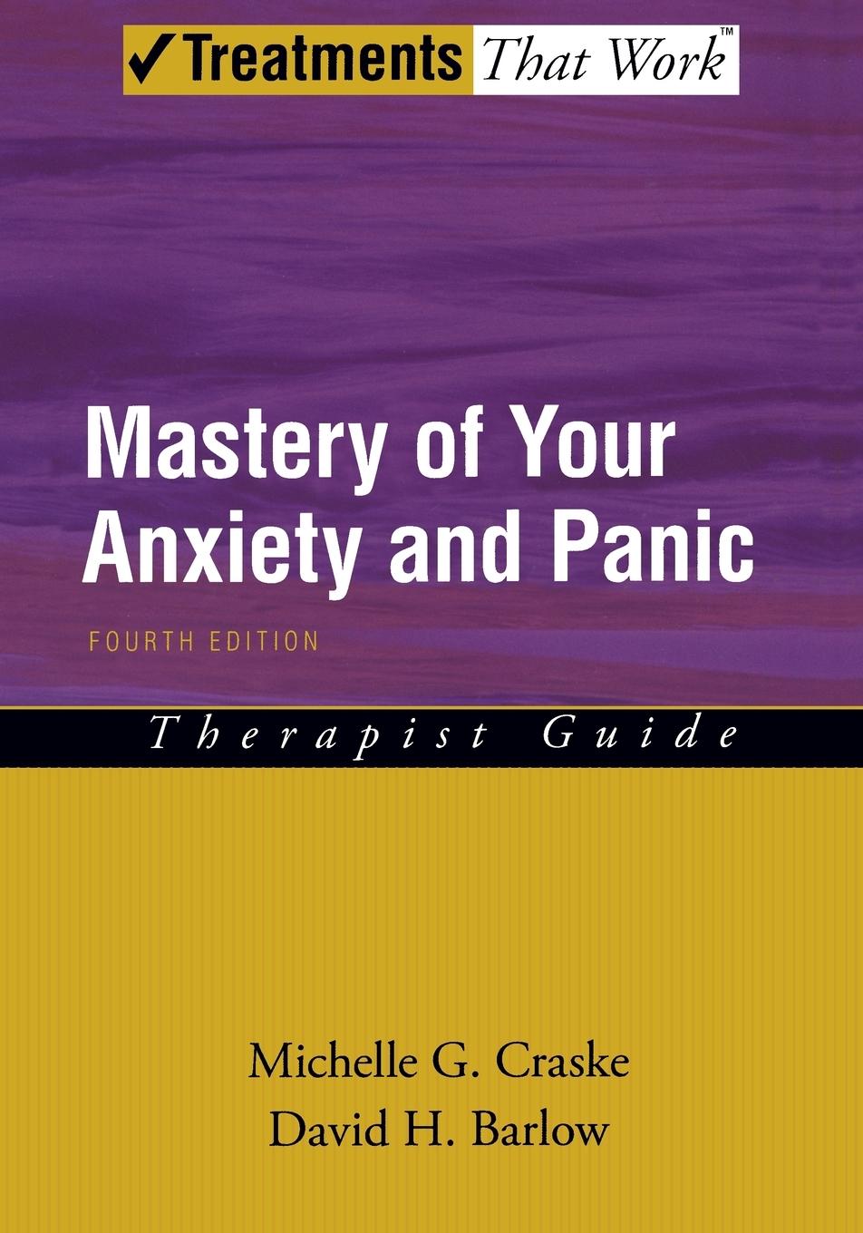 Mastery of Your Anxiety and Panic