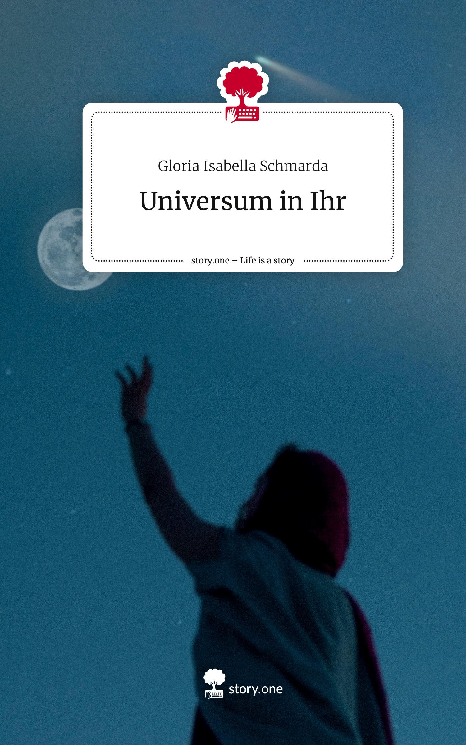 Universum in Ihr. Life is a Story - story.one