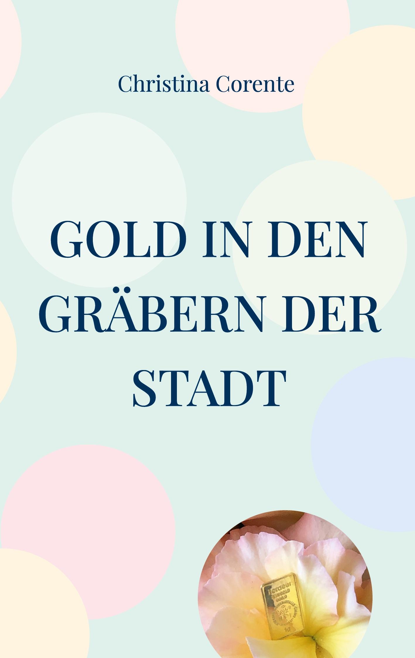 Gold in den Gräbern der Stadt