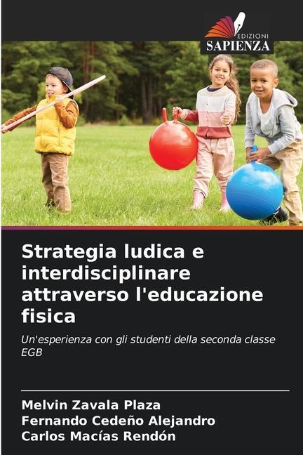 Strategia ludica e interdisciplinare attraverso l'educazione fisica