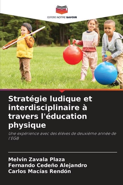 Stratégie ludique et interdisciplinaire à travers l'éducation physique