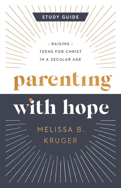 Parenting with Hope Study Guide