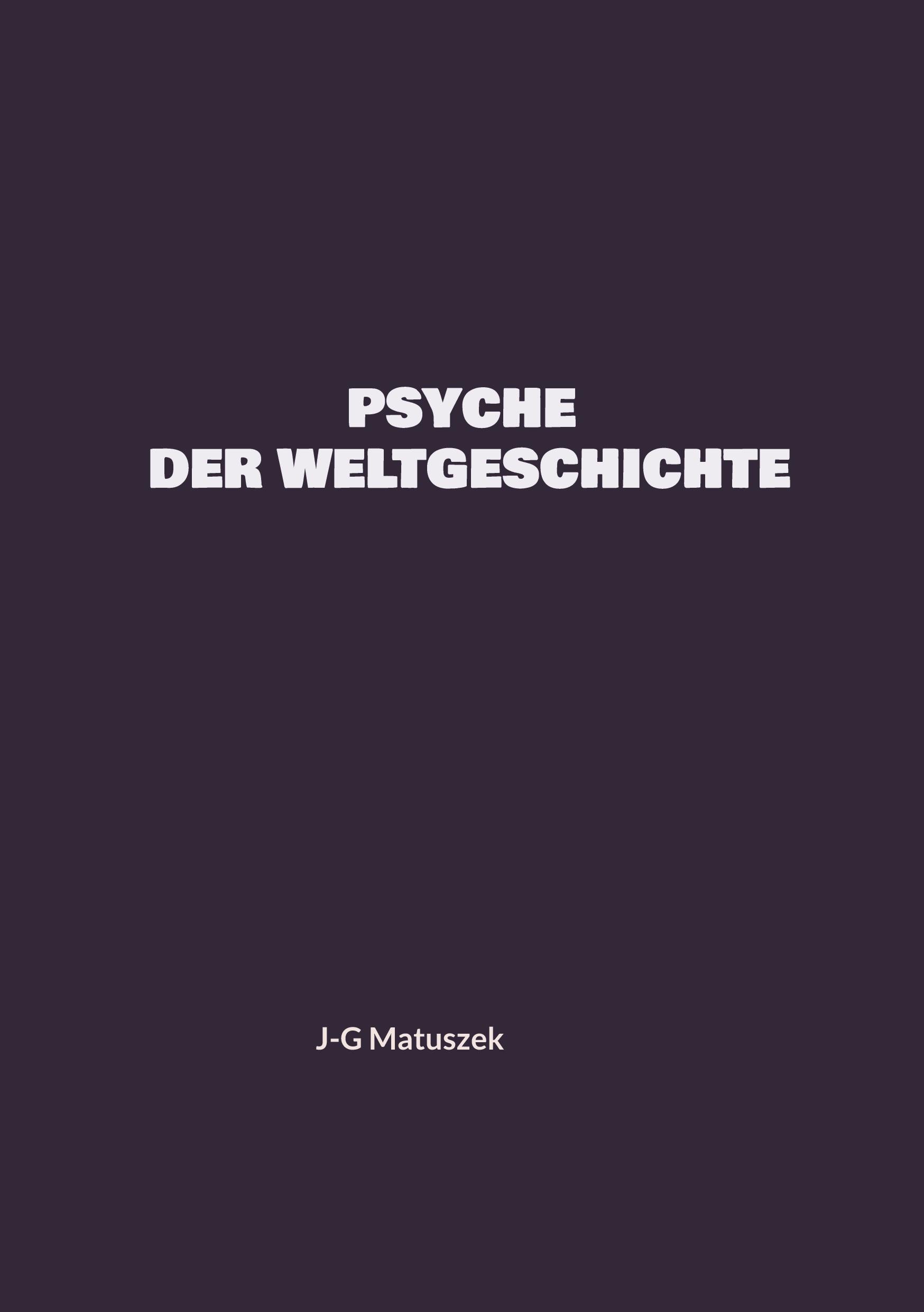 PSYCHE DER WELTGESCHICHTE