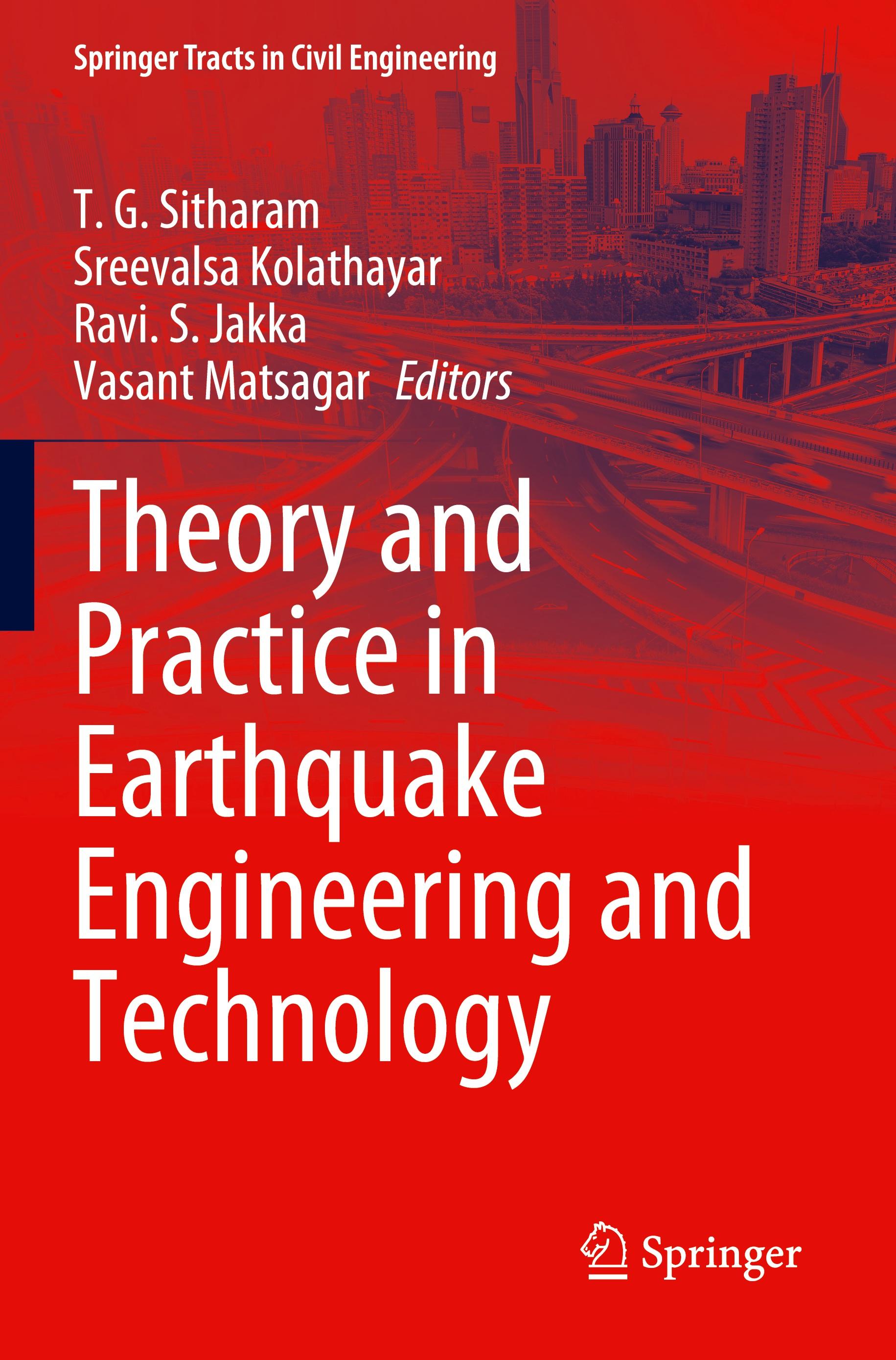 Theory and Practice in Earthquake Engineering and Technology