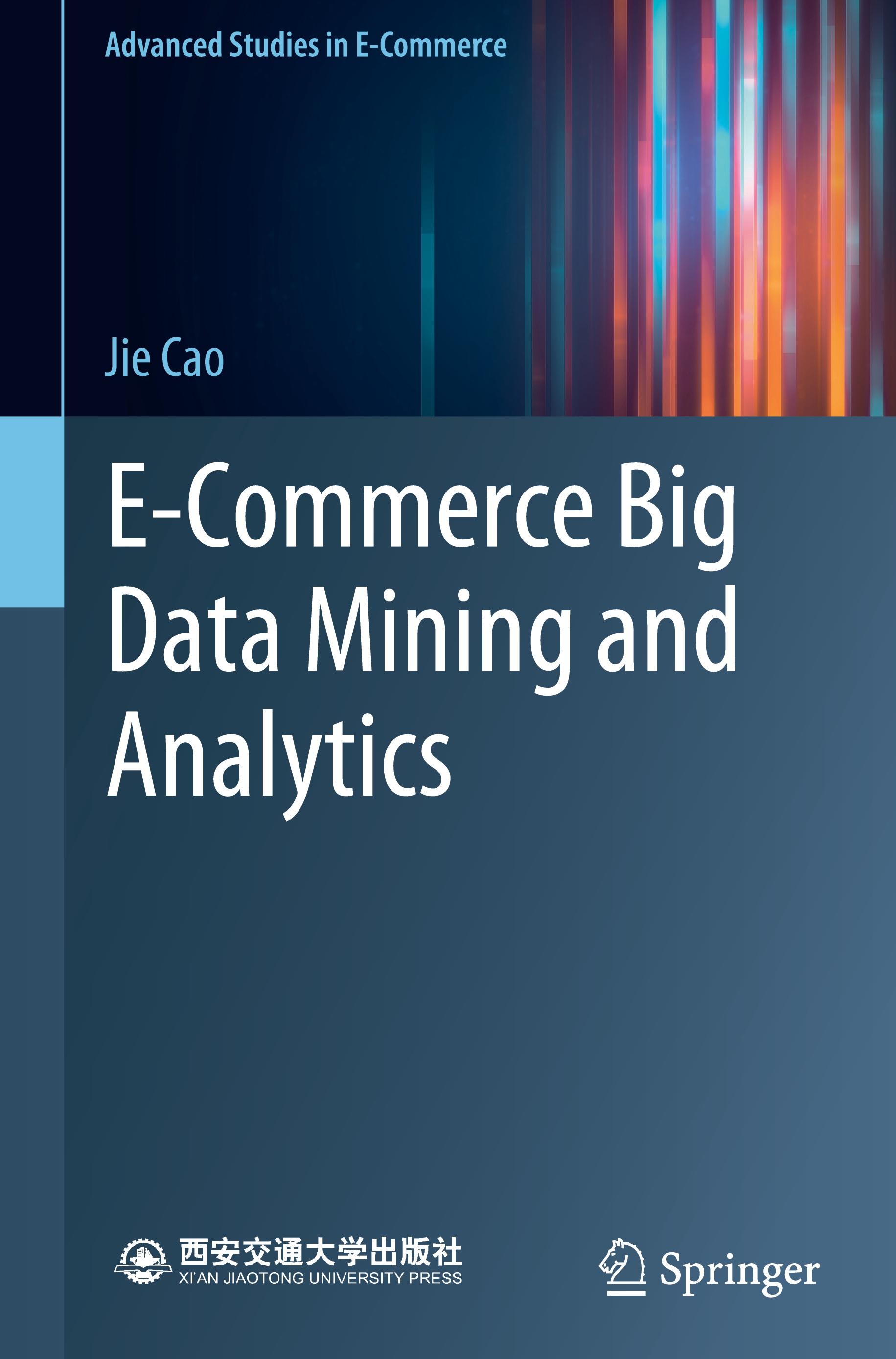 E-Commerce Big Data Mining and Analytics