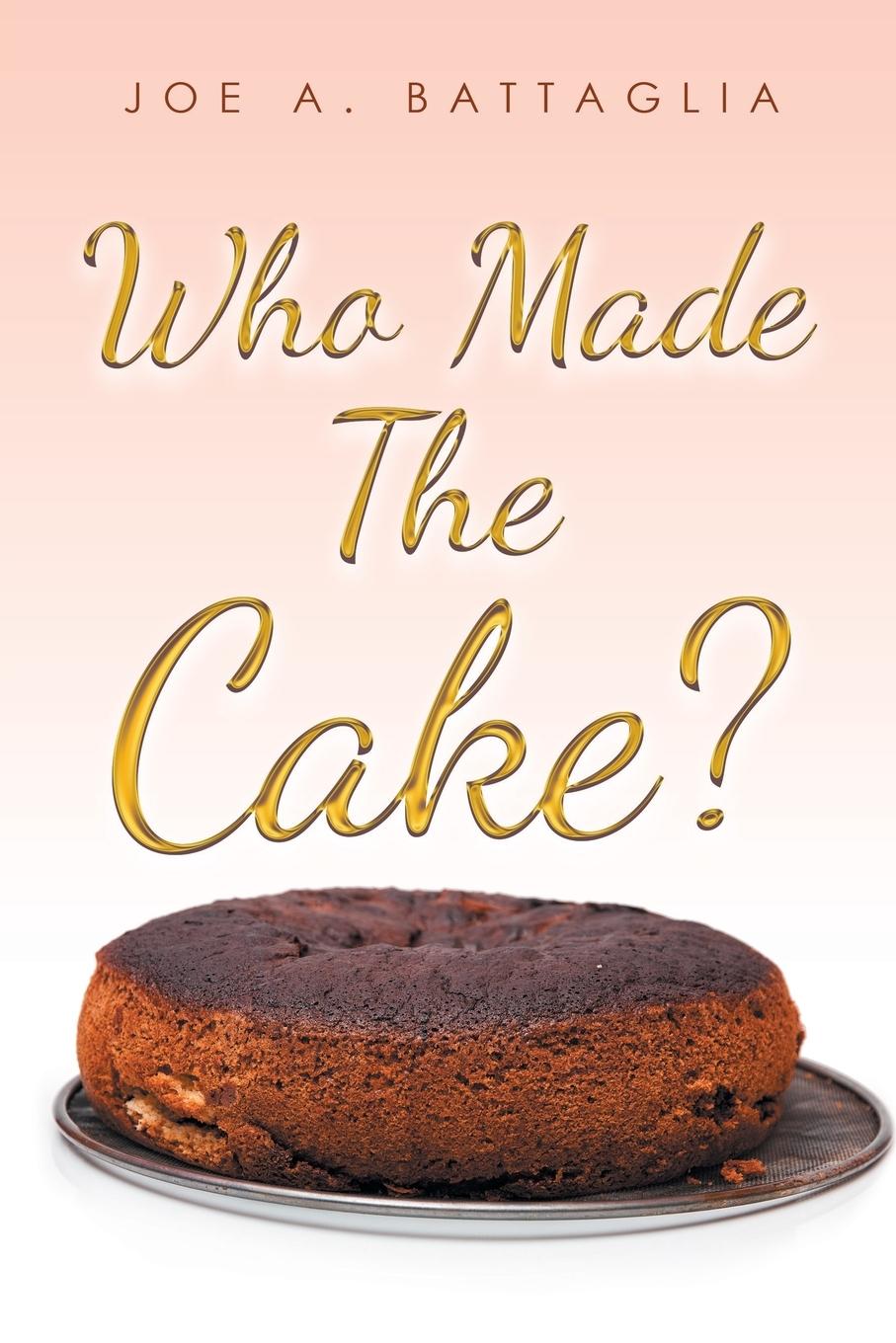 Who Made the Cake?